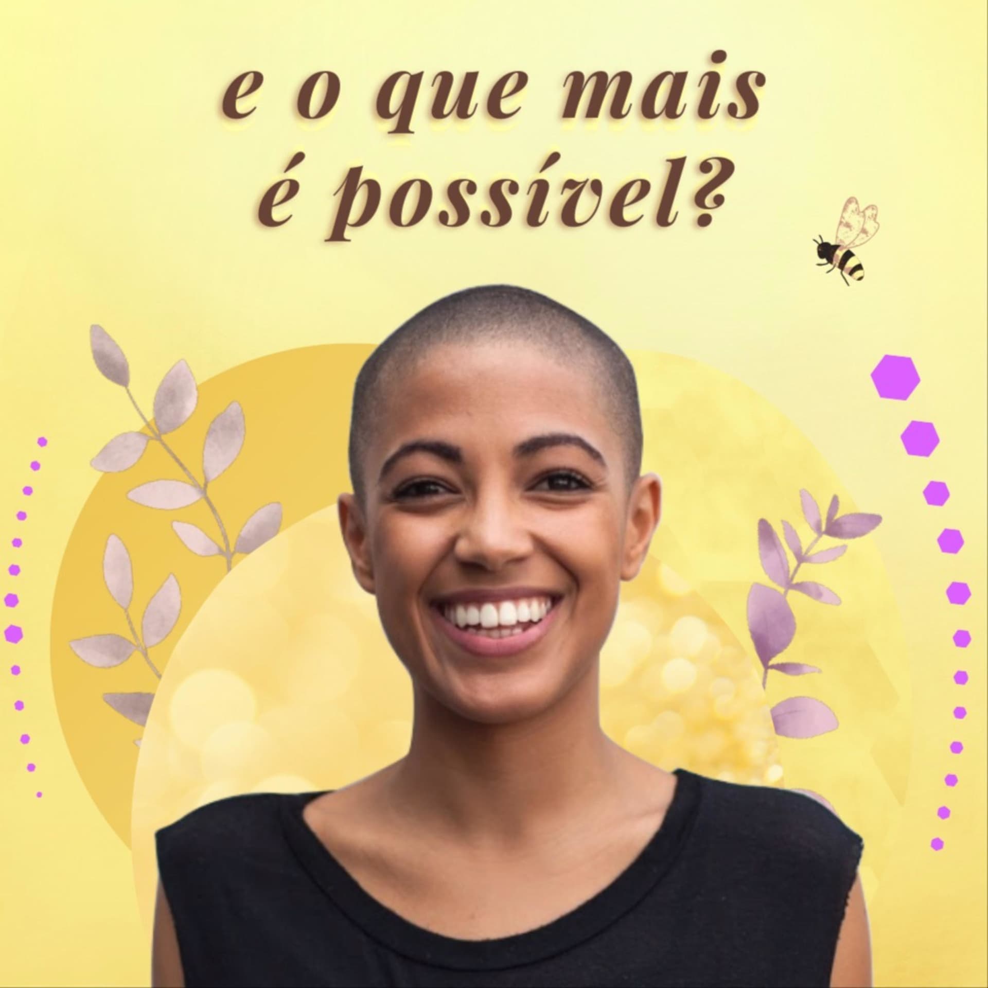 E o que mais é possível? - Podcasts