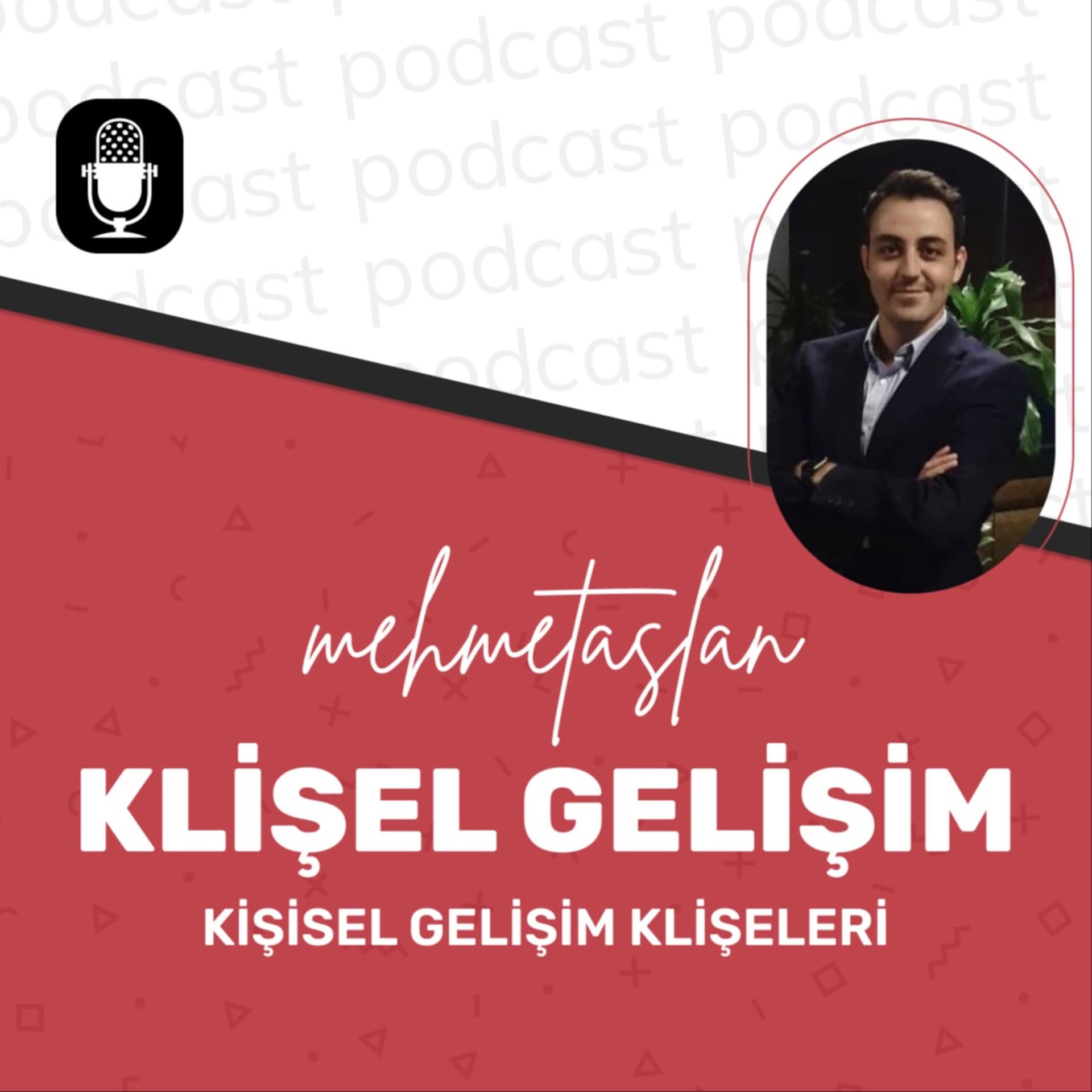 Klişel Gelişim - Kişisel Gelişim Klişeleri - Podcasts