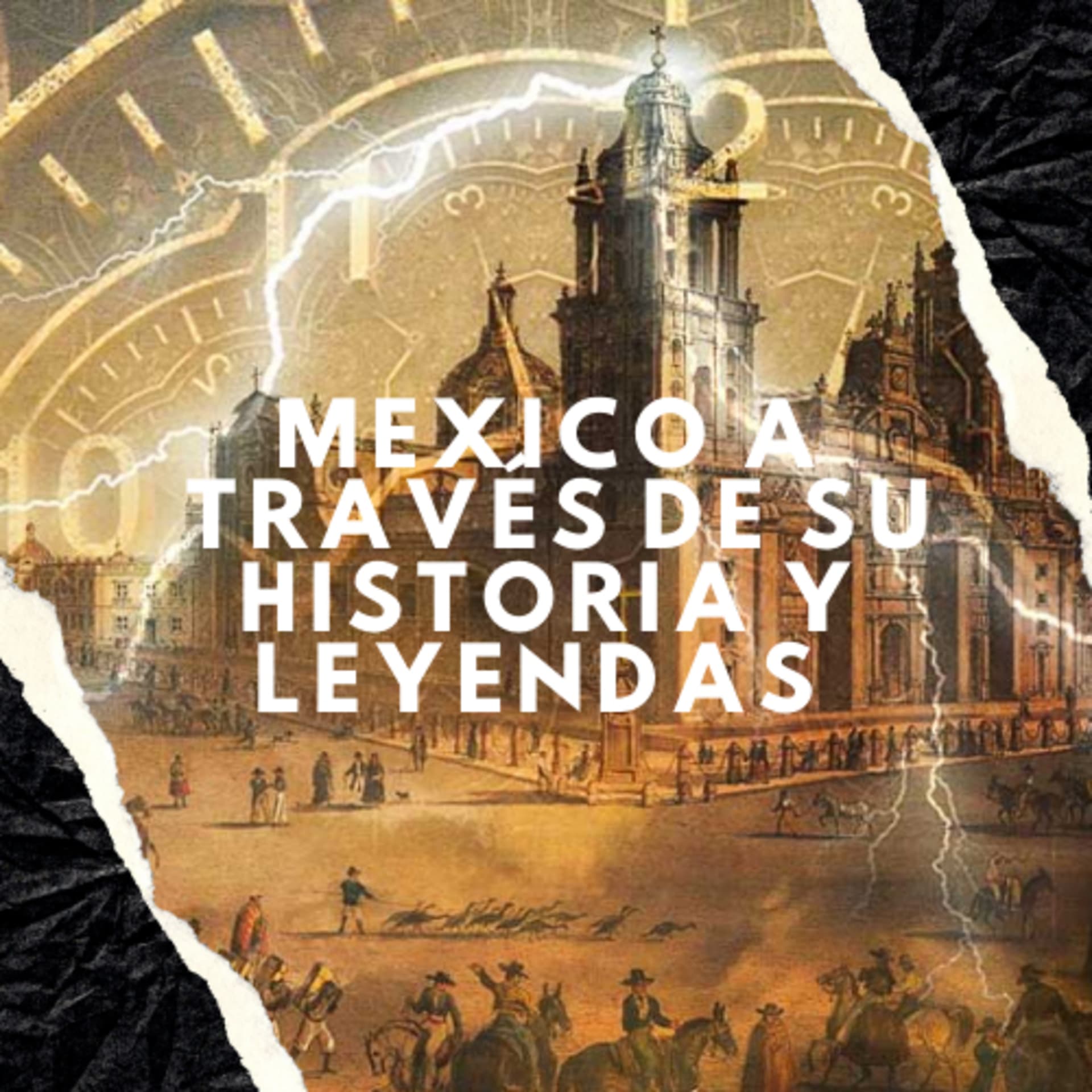 México a través de sus historia y leyendas - Podcasts