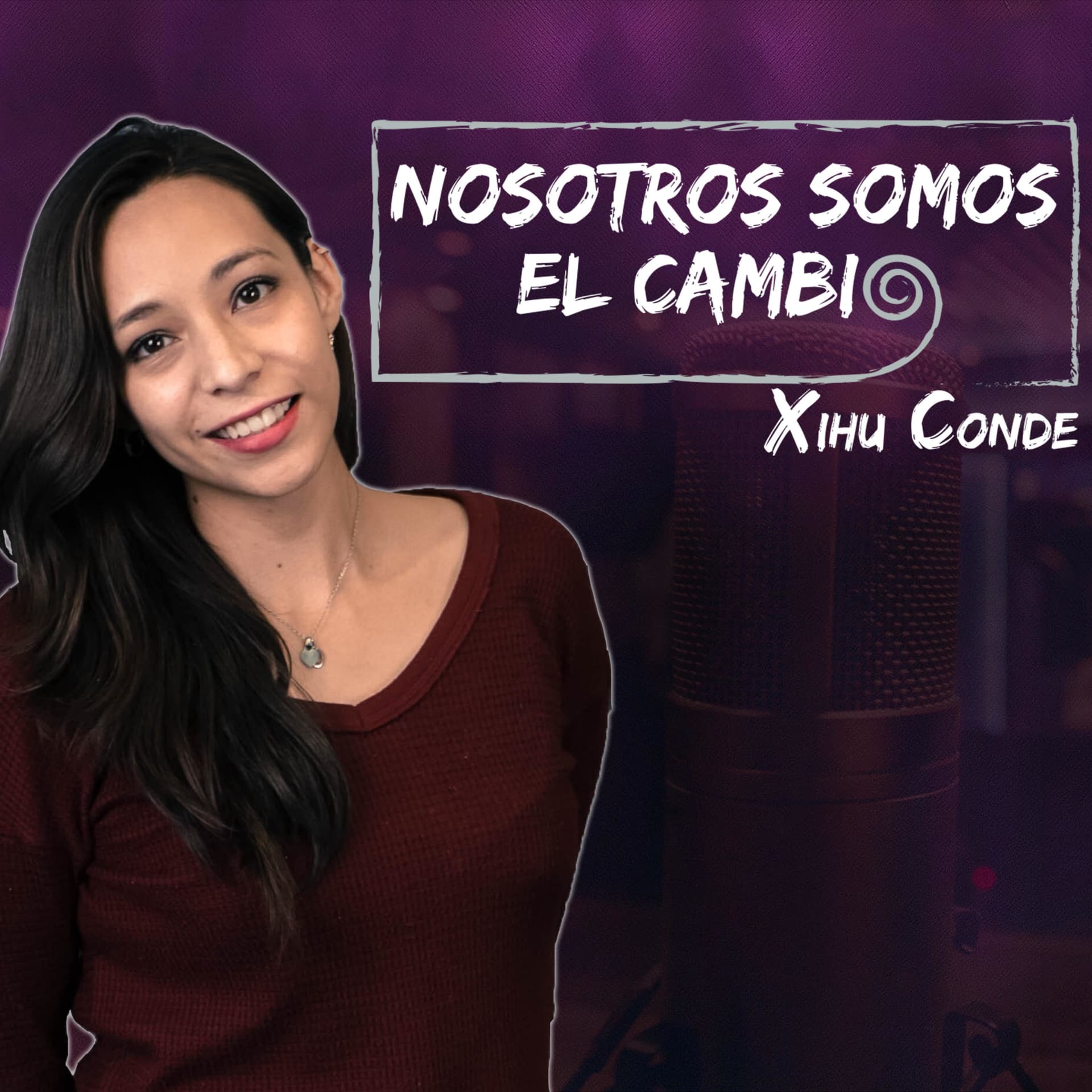 Nosotros Somos El Cambio - Podcasts