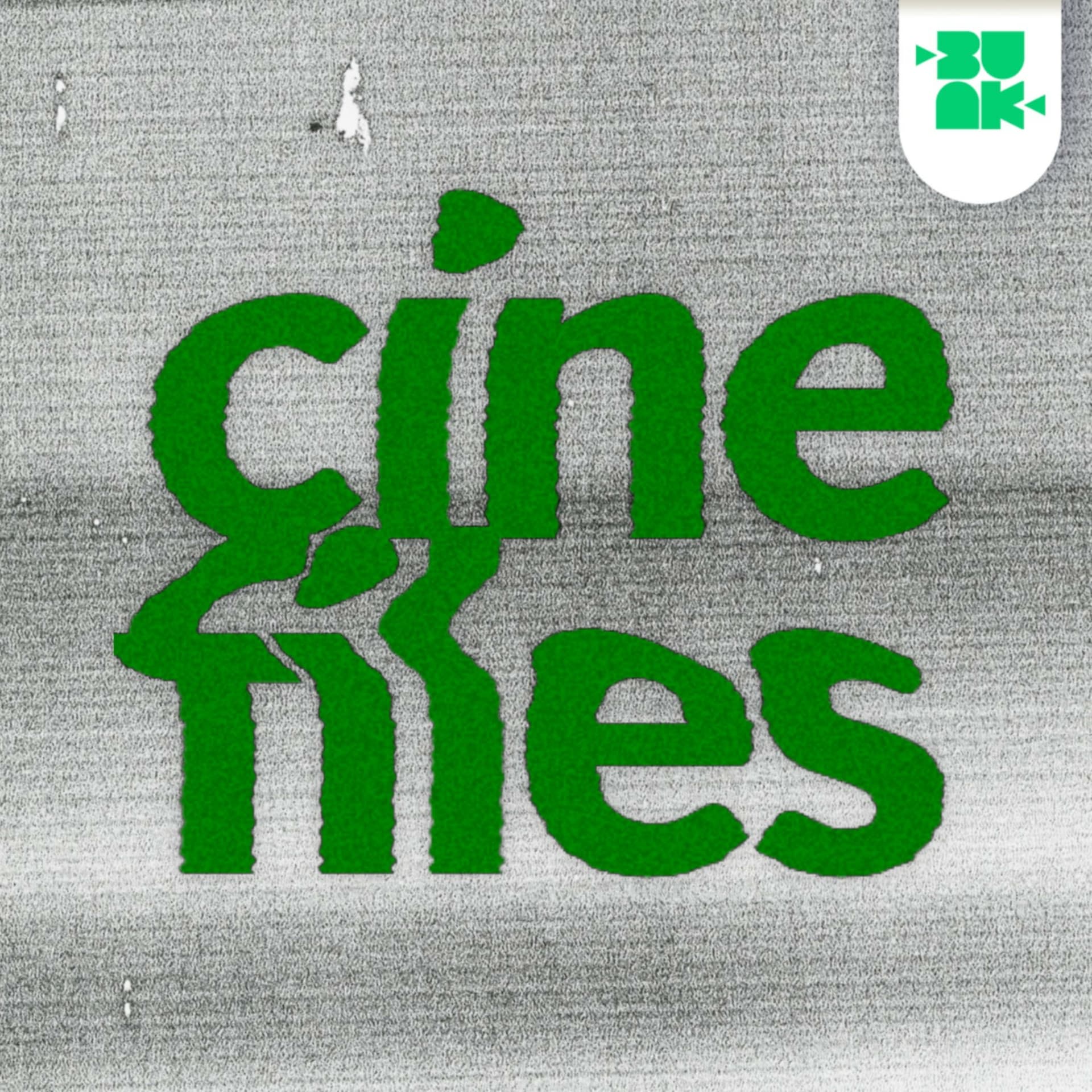 Cine Files - Podcasts