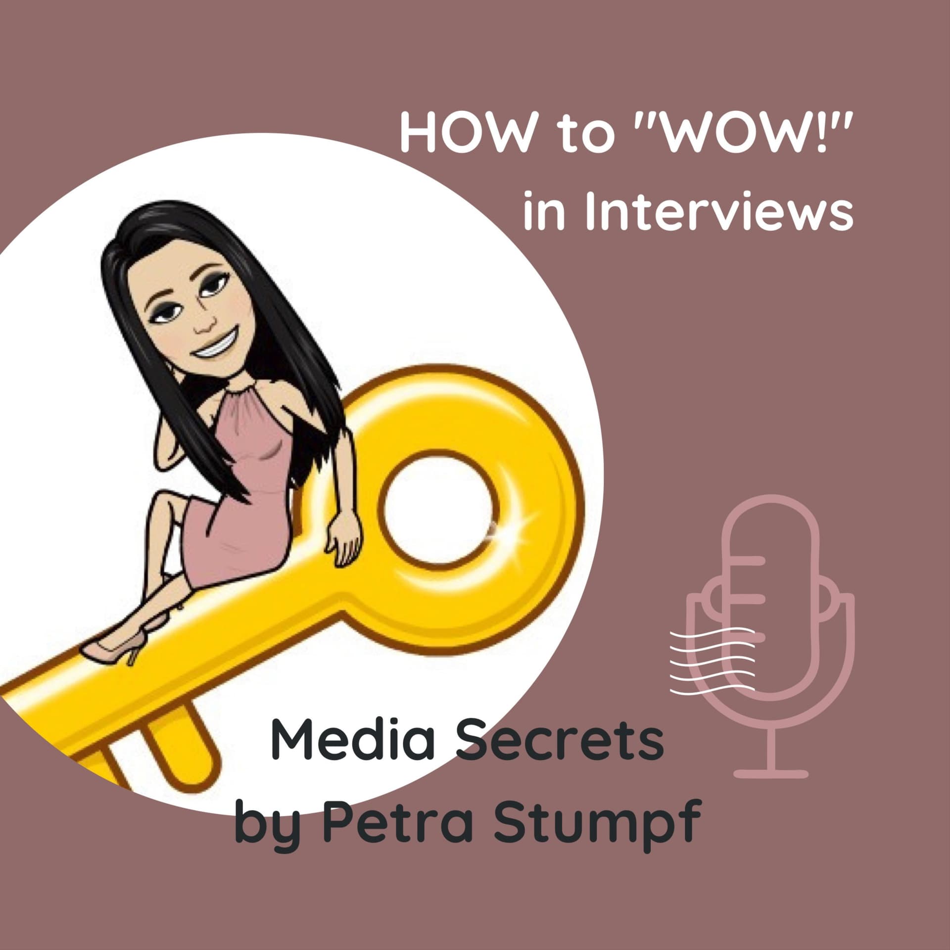 HOW to "WOW!" in Interviews - der Podcast für deinen Auftritt vor Kamera & Publikum! - Podcasts