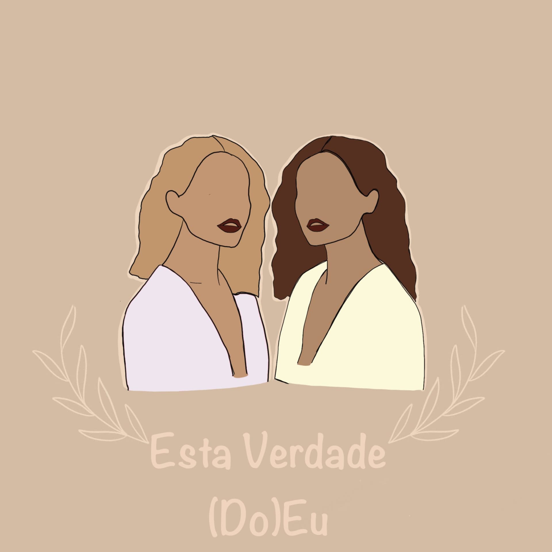 Esta Verdade (Do)Eu - Podcasts