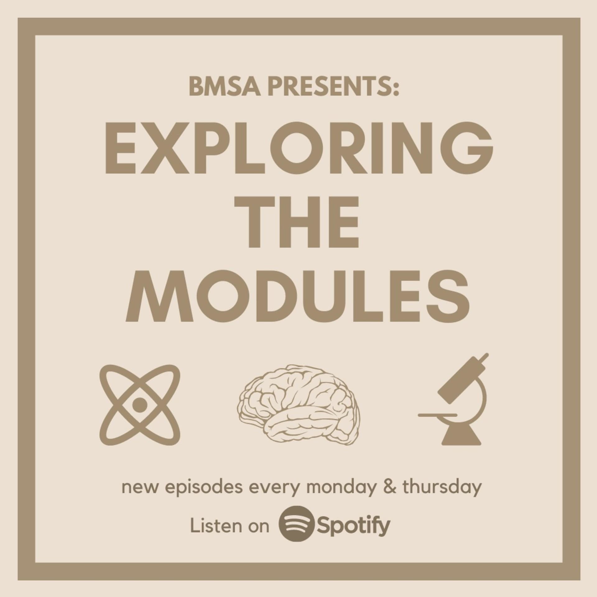 BMSA Presents: Exploring the Modules - Podcasts