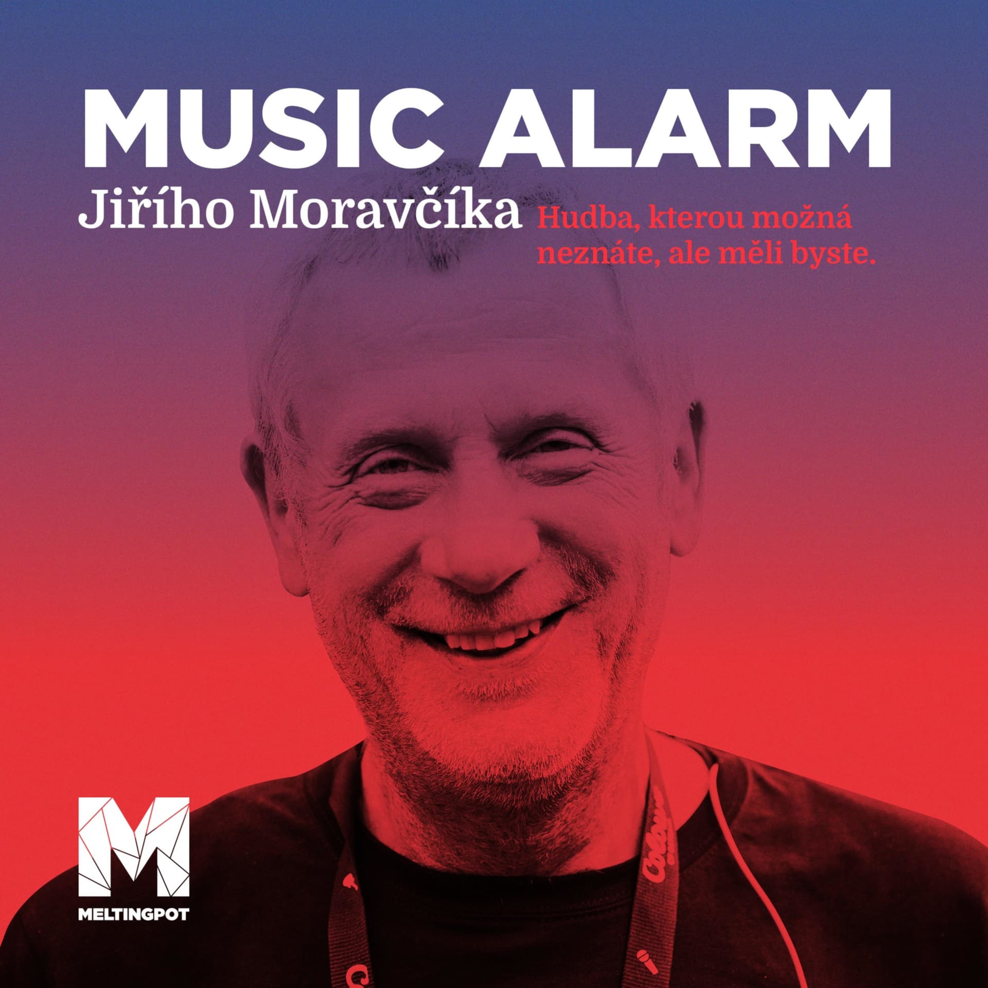 MUSIC ALARM Jiřího Moravčíka - Podcasts