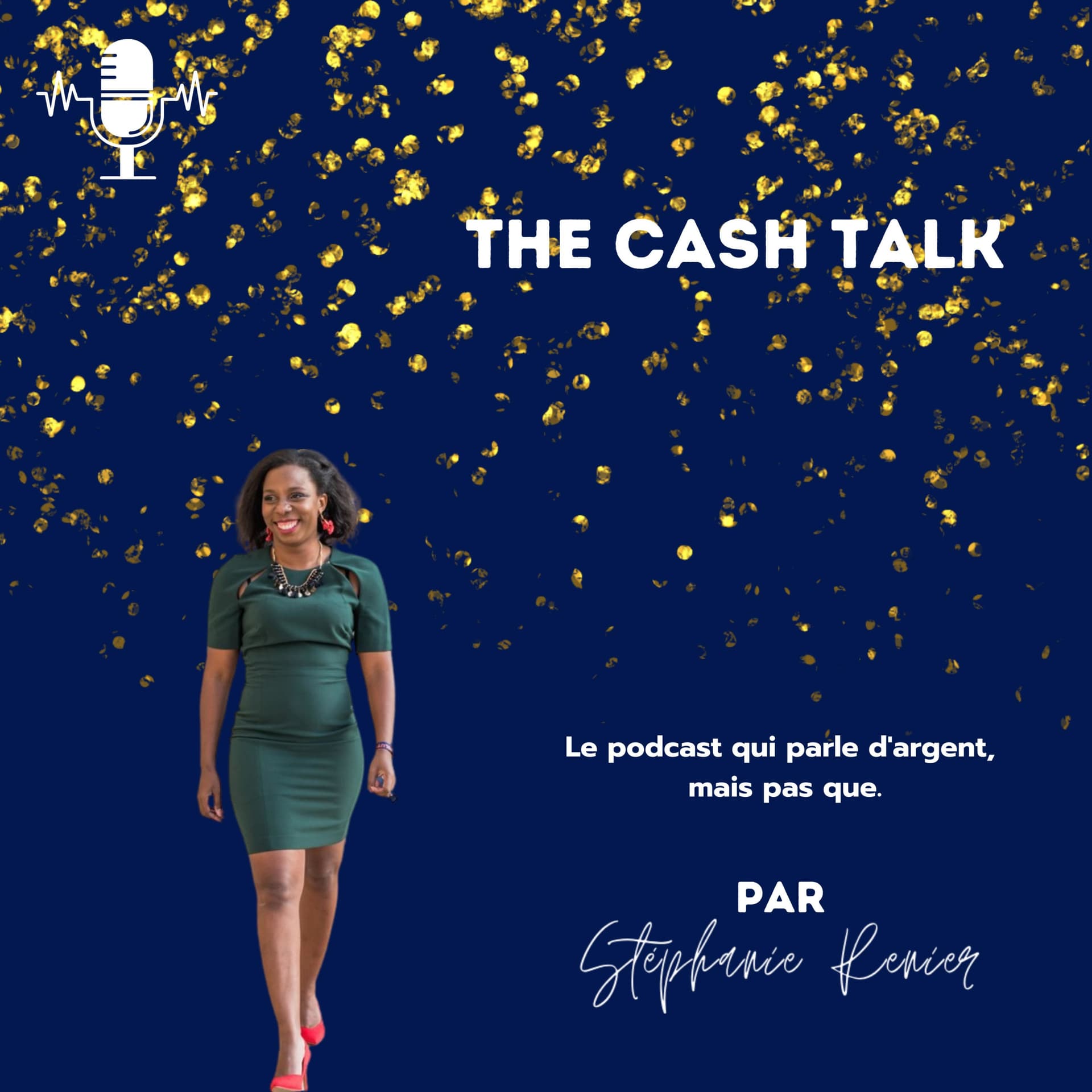 The Cash Talk par Stéphanie Renier - Podcasts
