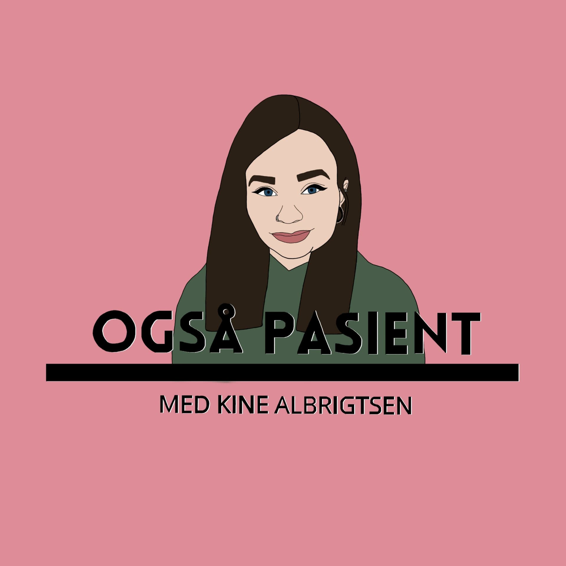 Også pasient - Podcasts