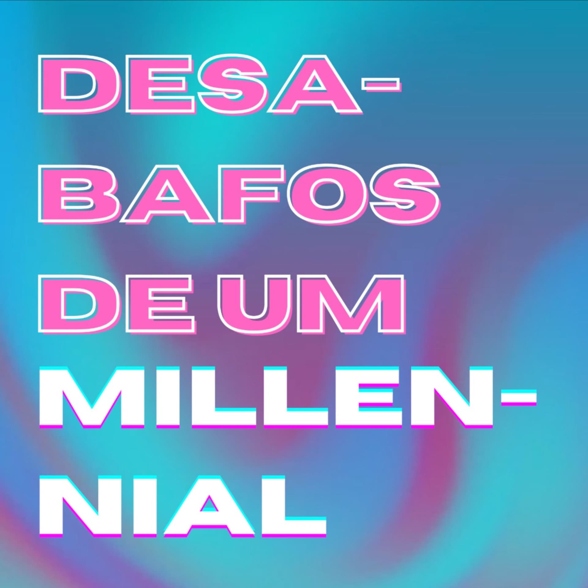 Desabafos de um Millennial - Podcasts