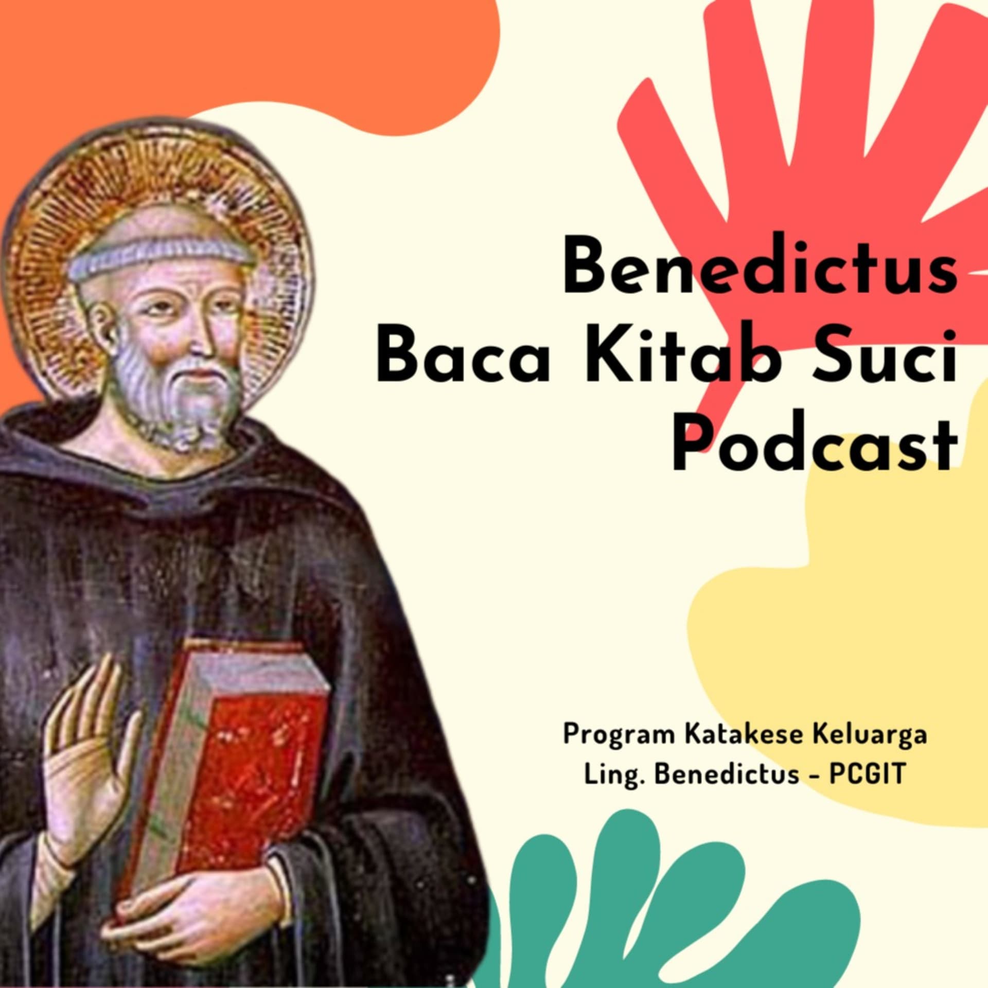 Benedictus Baca Kitab Suci - Podcasts