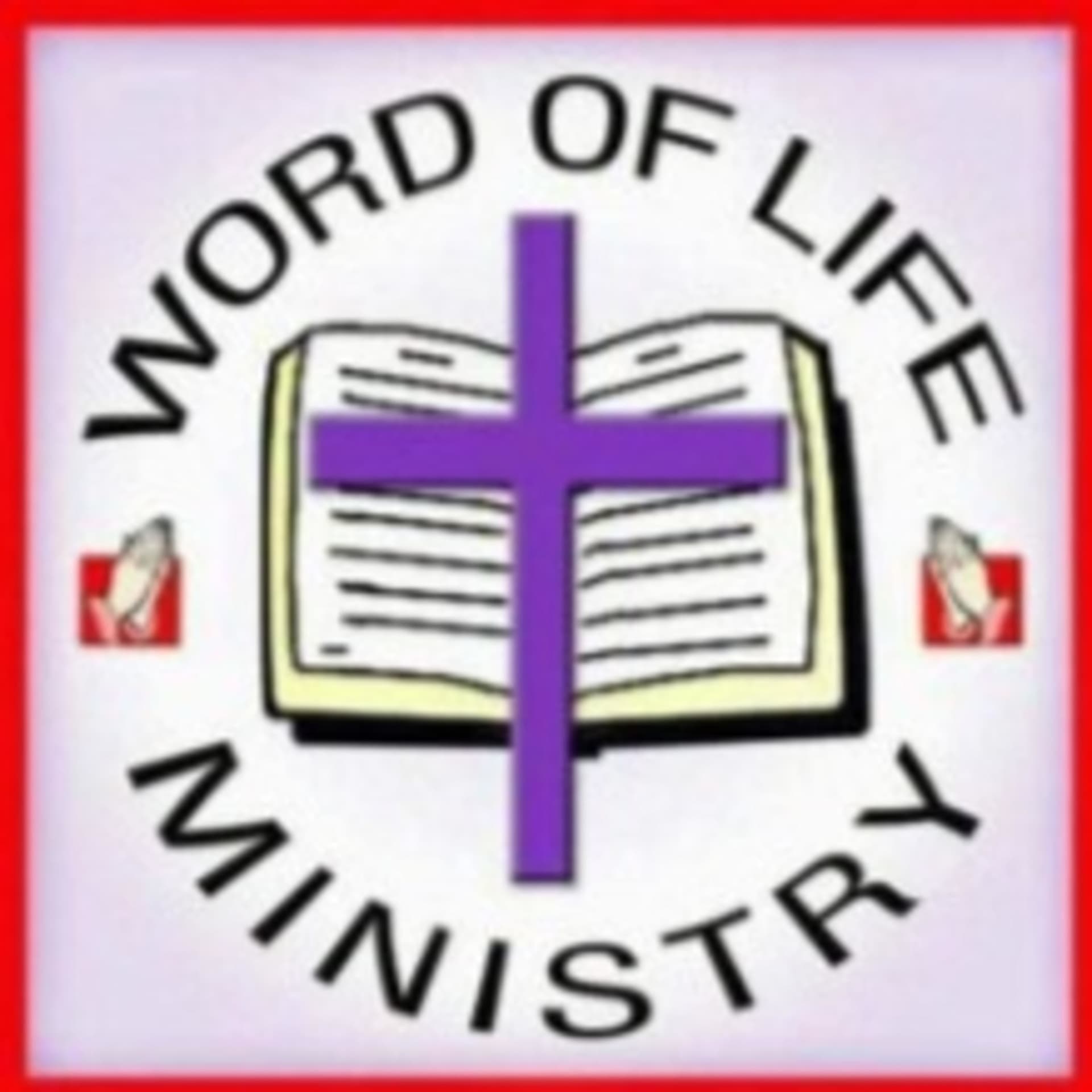 Word of Life Ministry Services - Podcasts