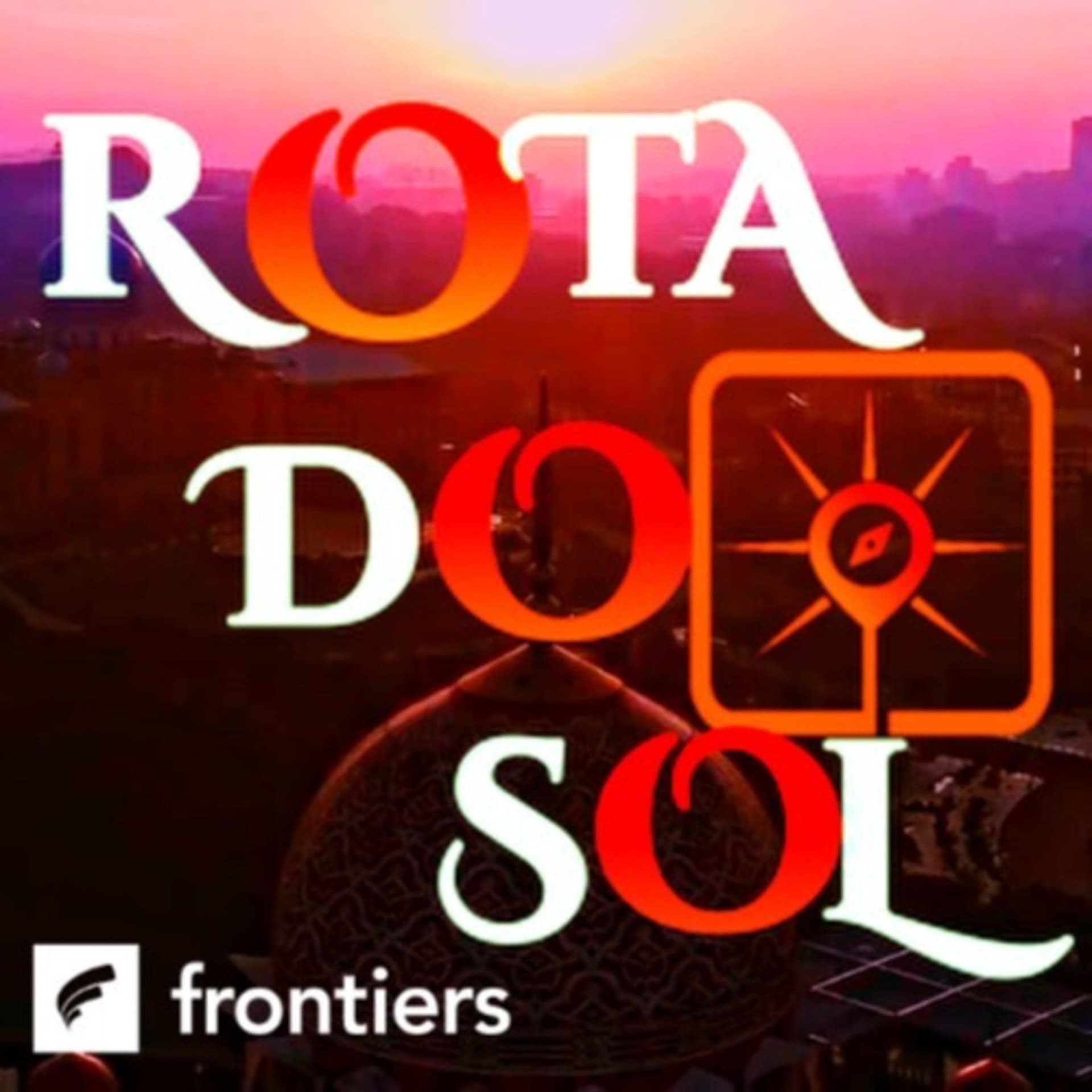 Rota do SolFrontiers Brasil - Podcasts