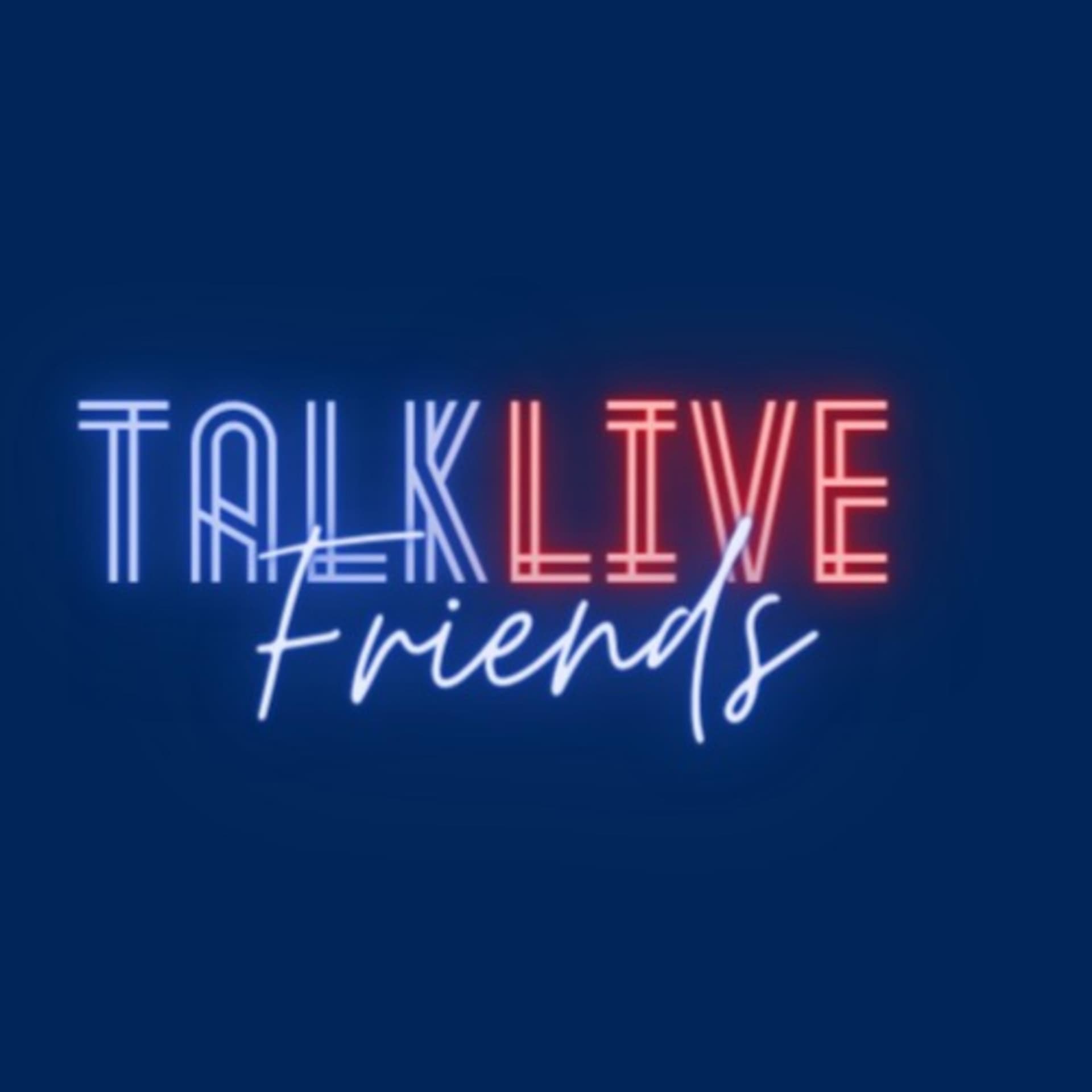 Talk Live Friends - Um novo jeito de fazer Lives - Podcasts