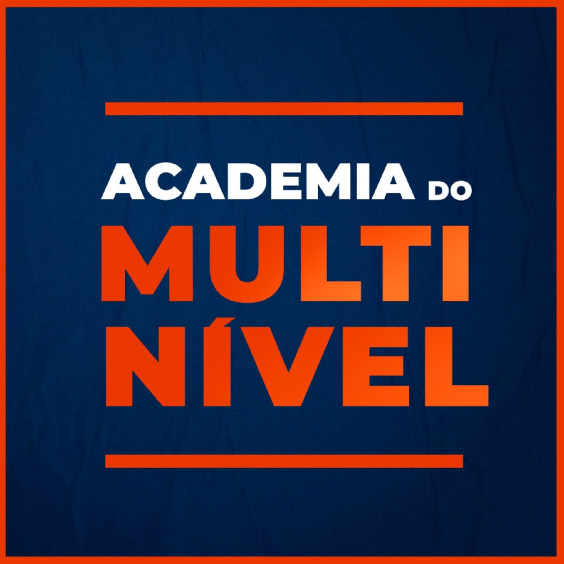 Academia do Multinivel - Podcasts