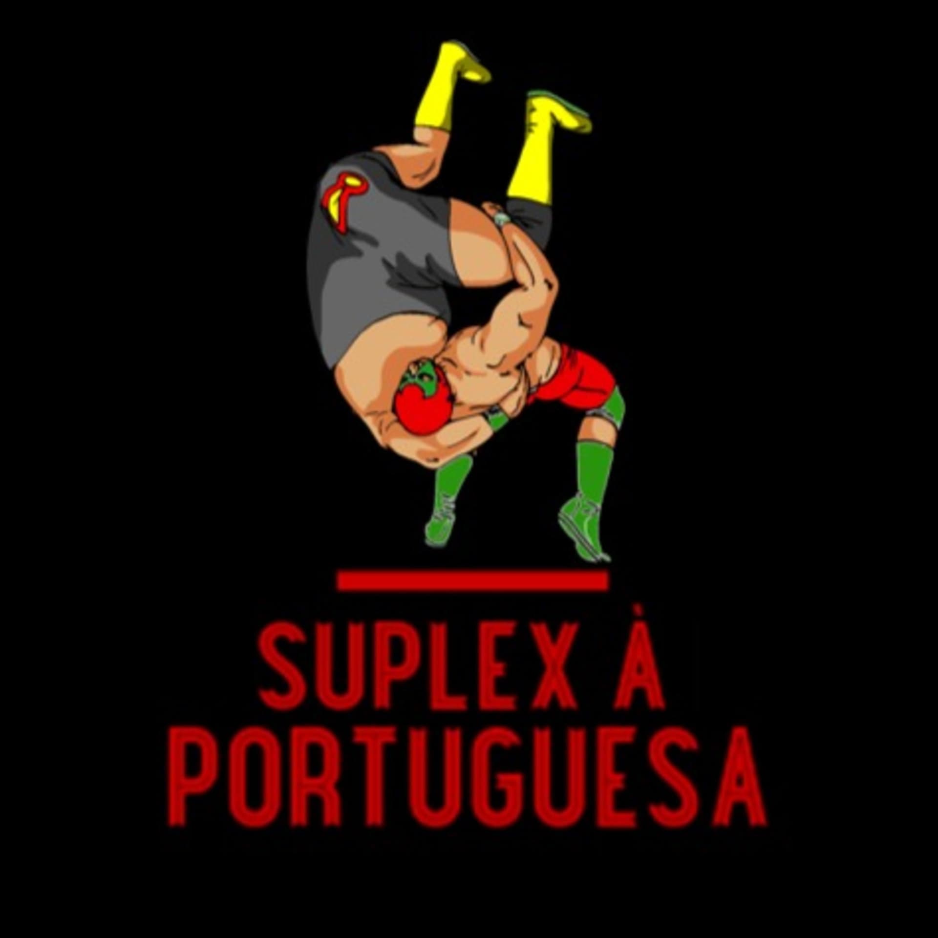 Suplex à Portuguesa - Podcasts