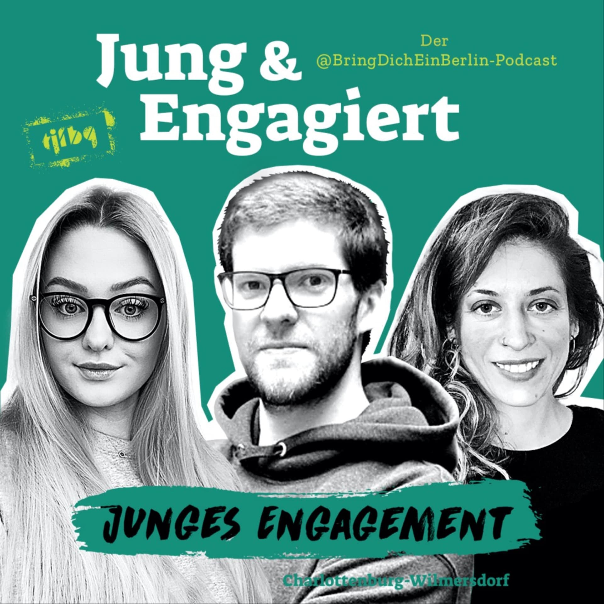 Jung & Engagiert. Der @BringDichEinBerlin-Podcast. - Podcasts
