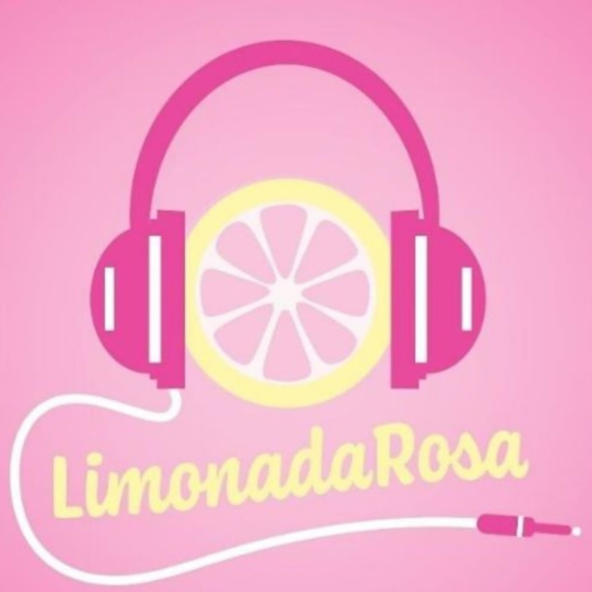 Limonada Rosa - Podcasts