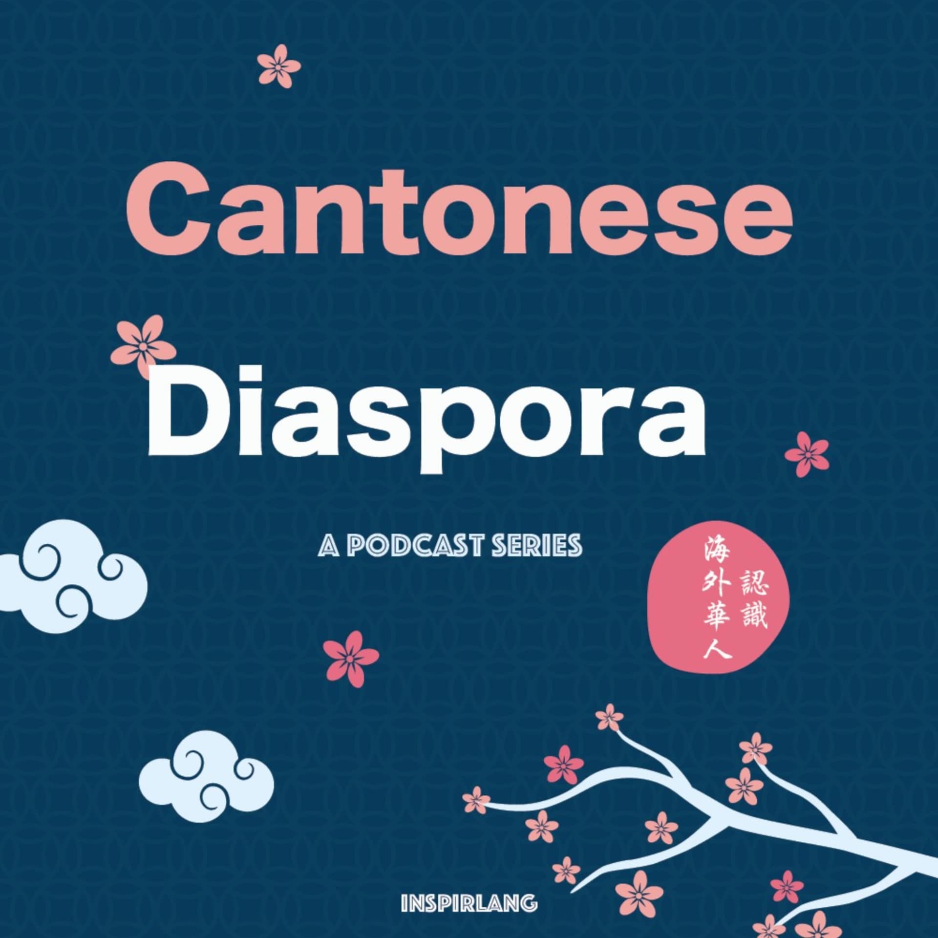 Cantonese Diaspora - Podcasts