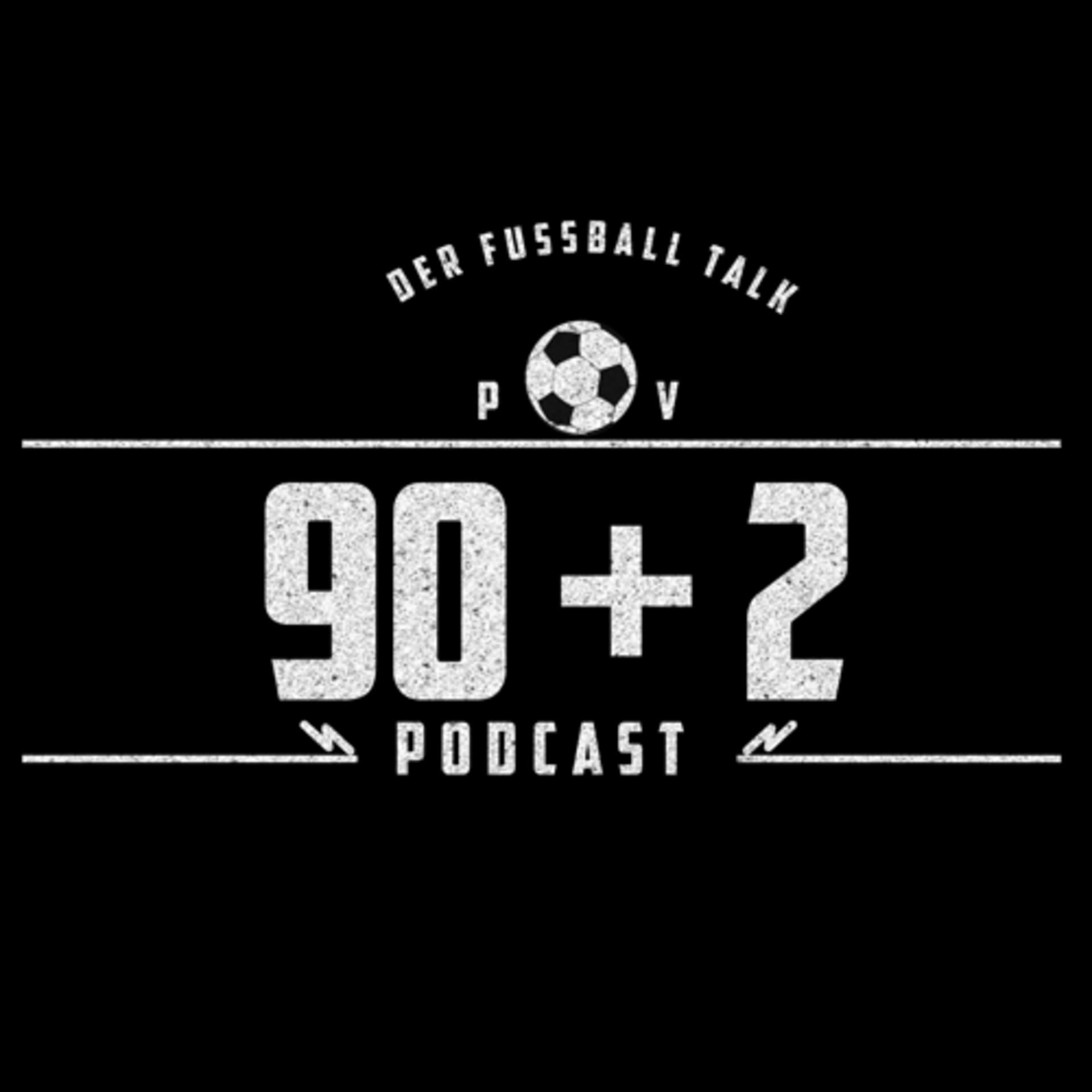 90+2 - Der Fußball Talk - Podcasts