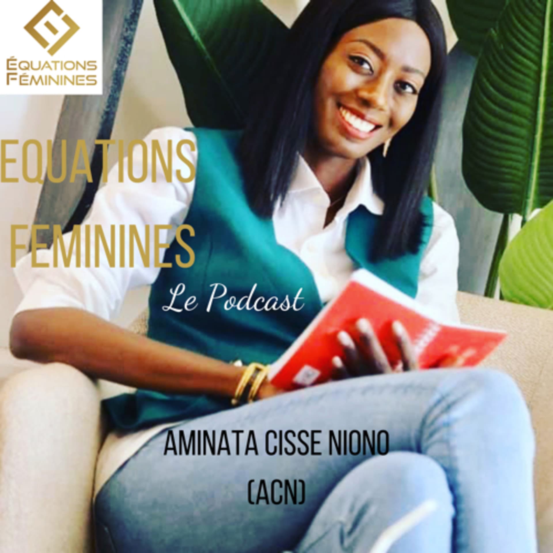 Equations Feminines: le podcast sur l’Entrepreneuriat Féminin - Podcasts