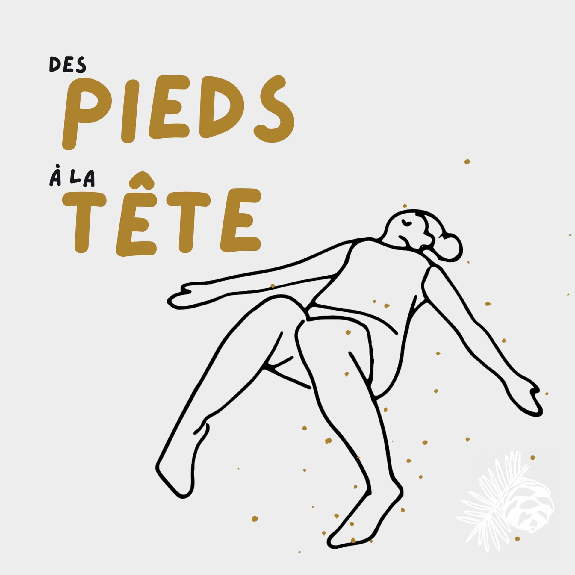 Des Pieds à la Tête - Podcasts