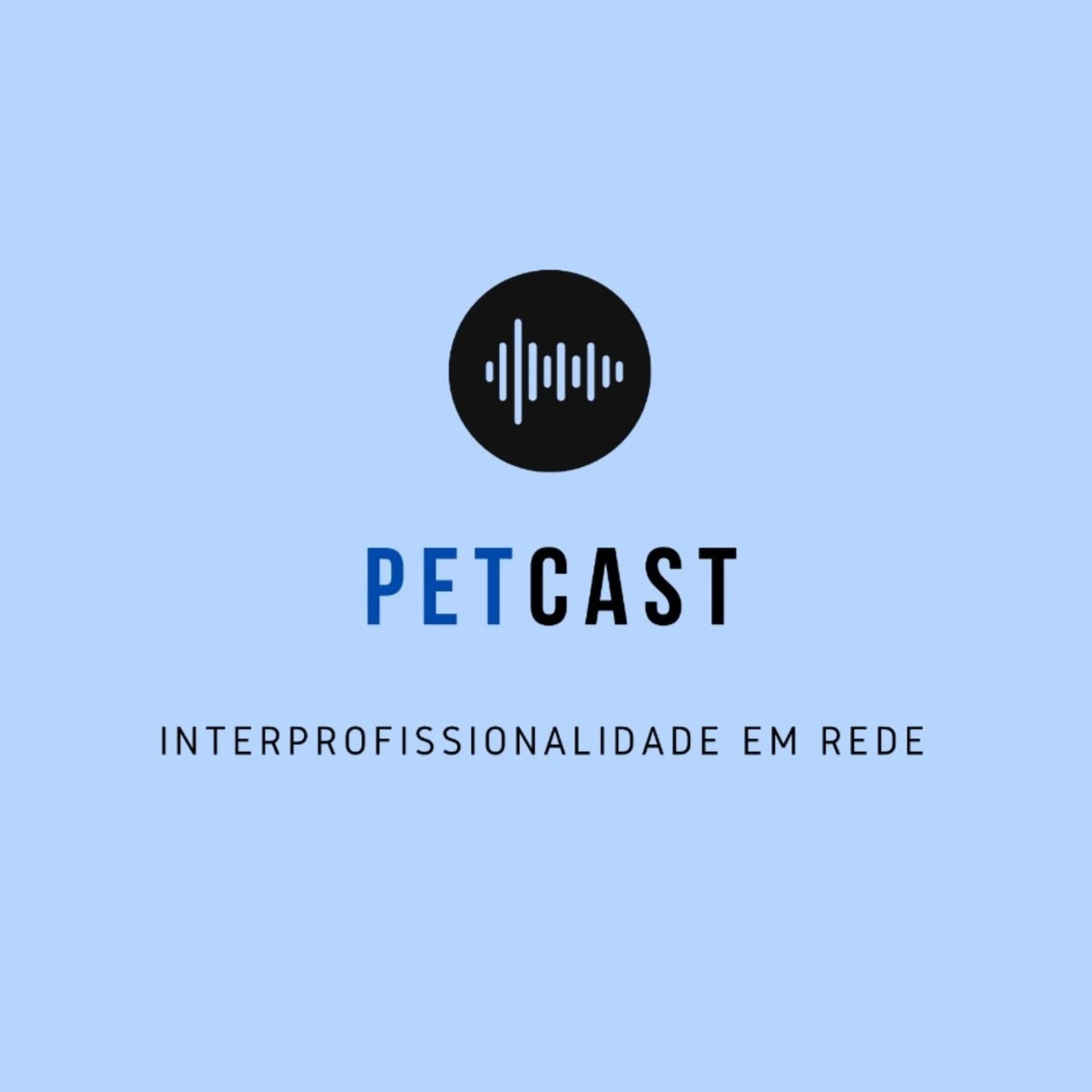 PET-cast: A Interprofissionalidade em rede - Podcasts
