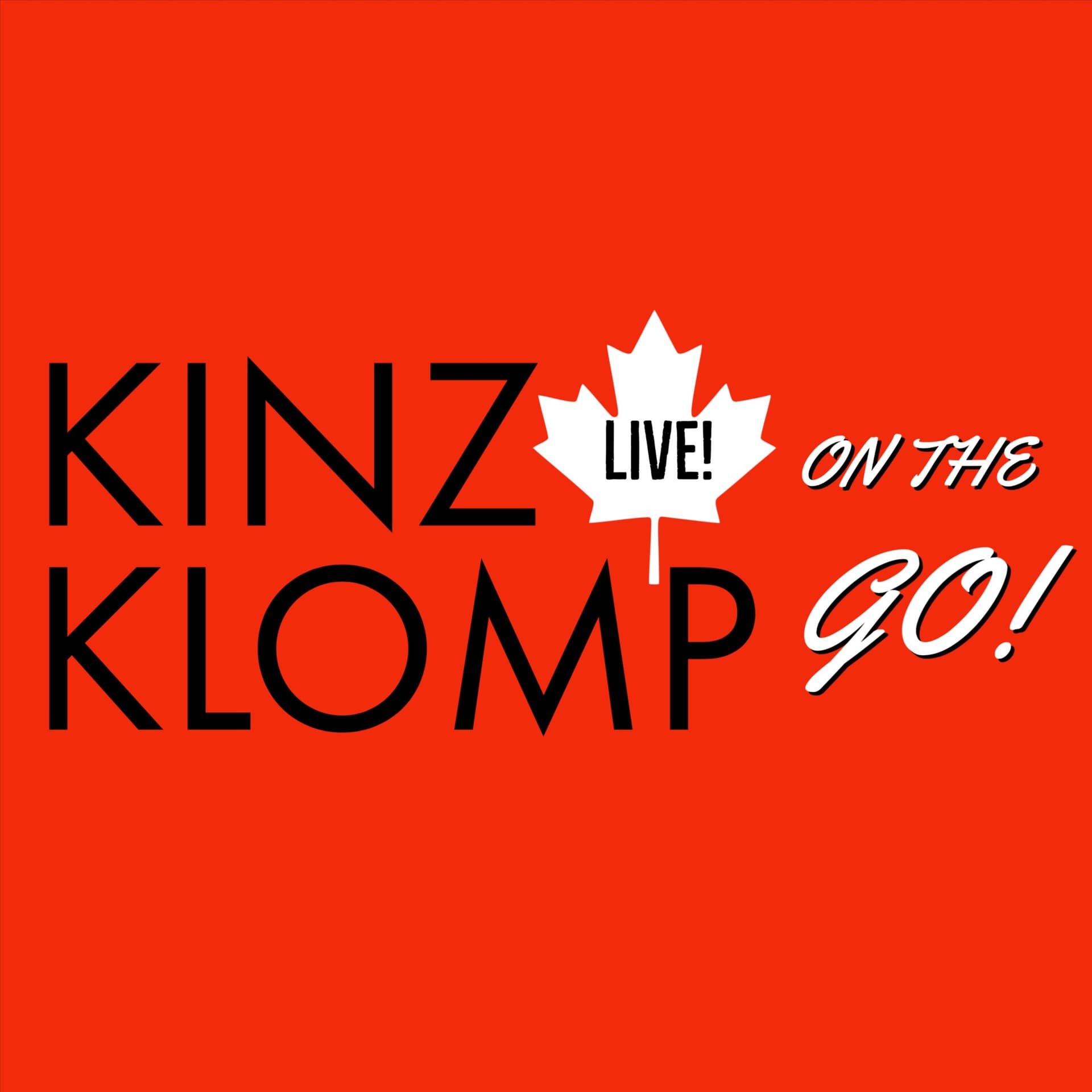 KINZ and KLOMP LIVE! - Podcasts