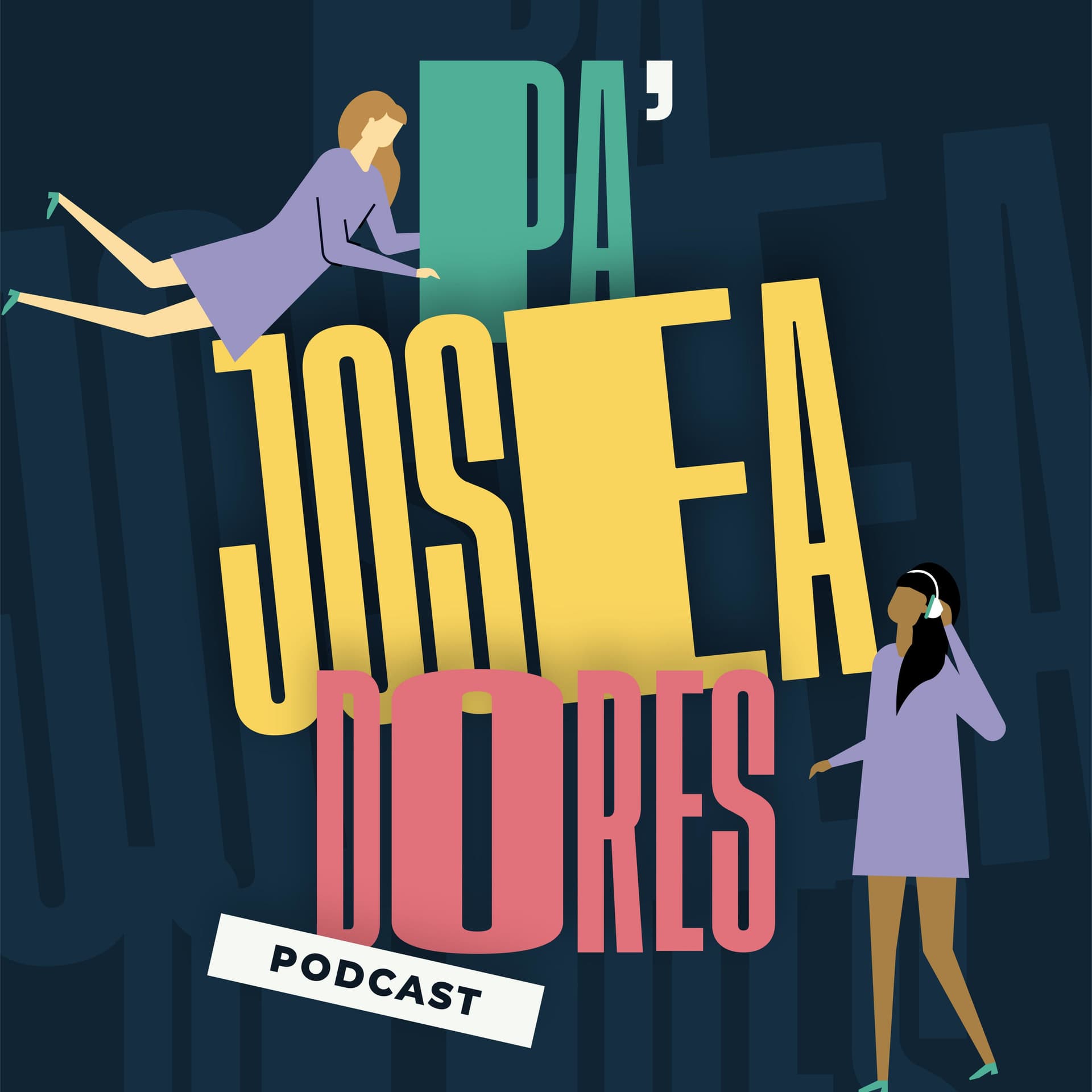 Pa' Joseadores Podcast - Podcasts