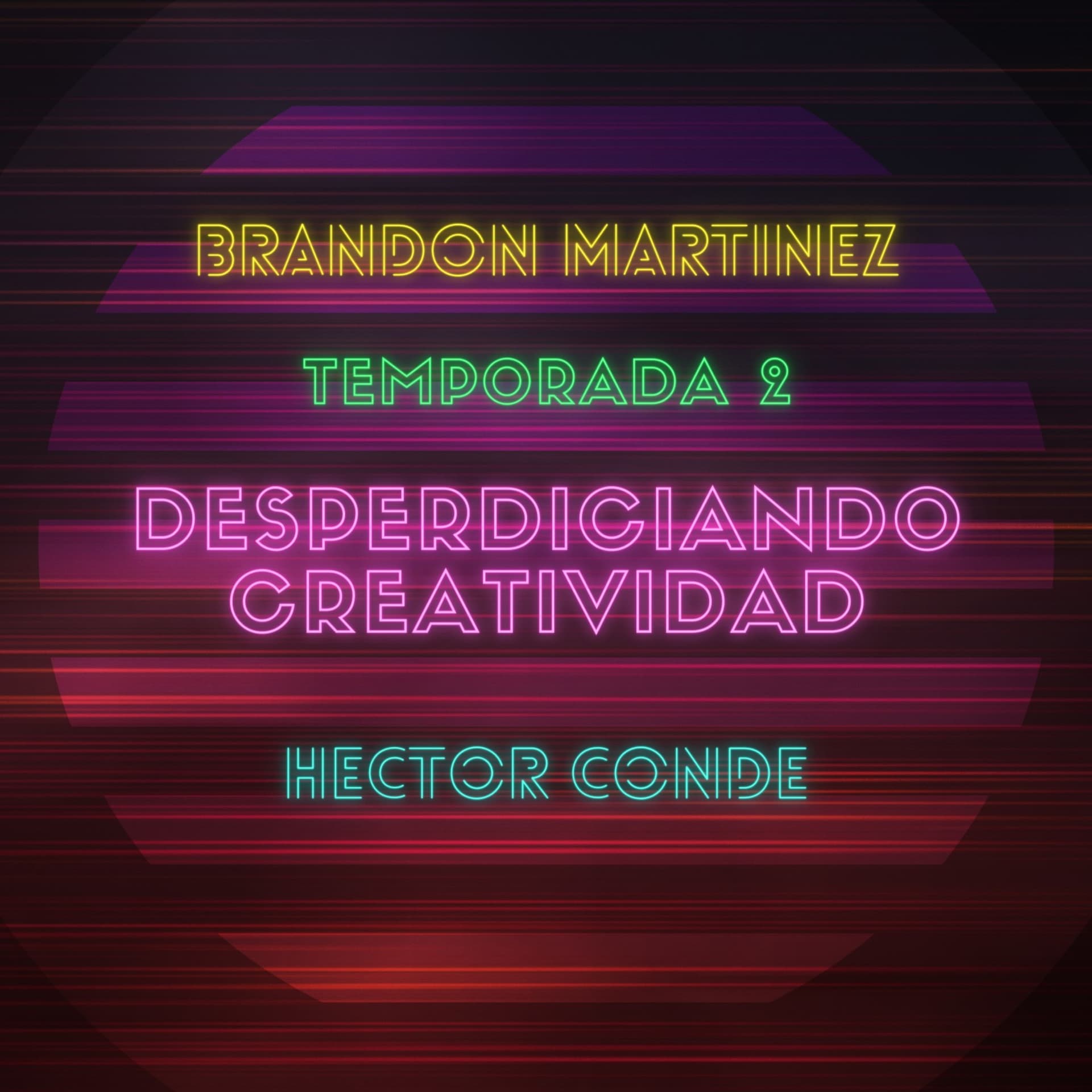 Desperdiciando Creatividad - Podcasts