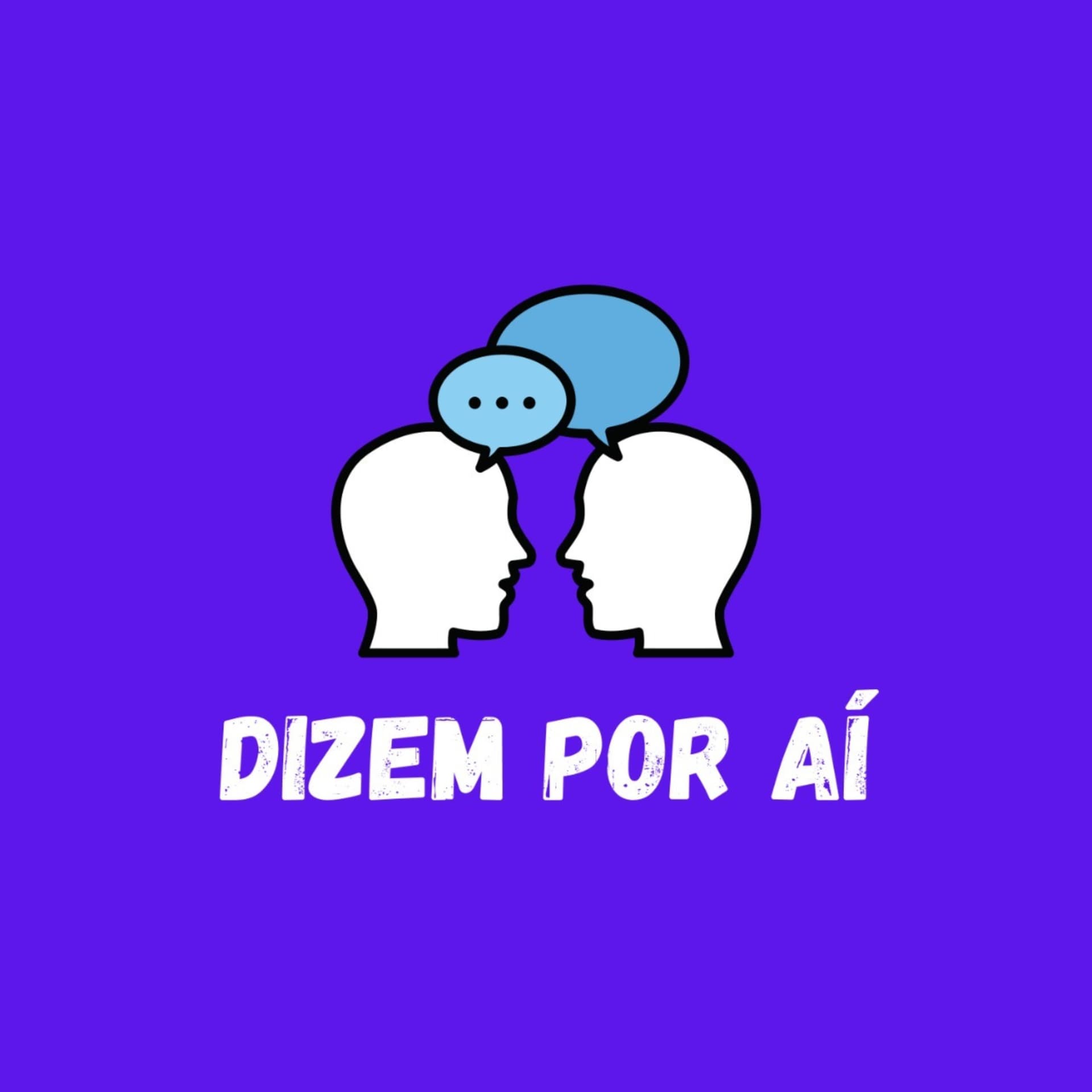 Dizem Por Aí - Podcasts