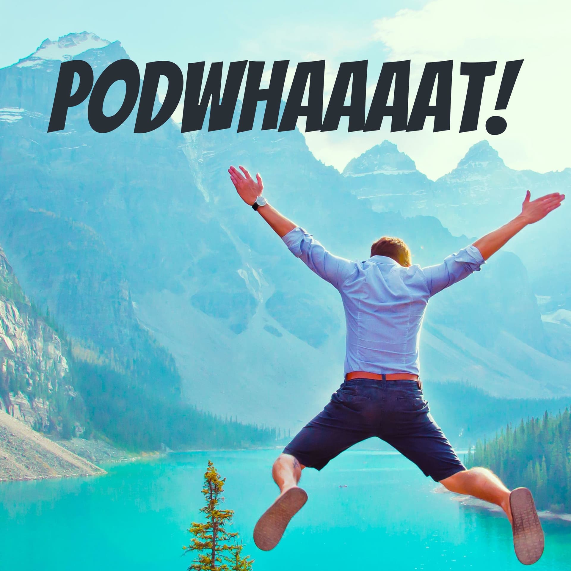 PodWhaaaat! - Podcasts