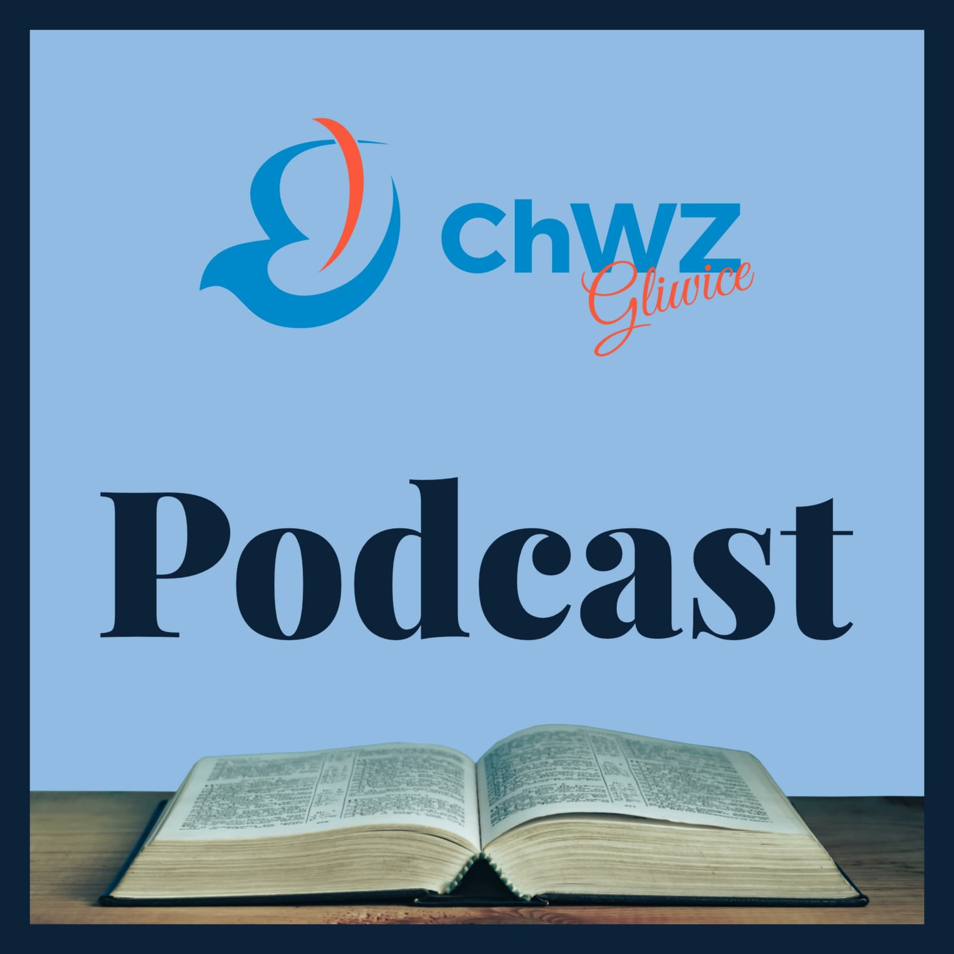 ChWZ Gliwice Podcast - Podcasts