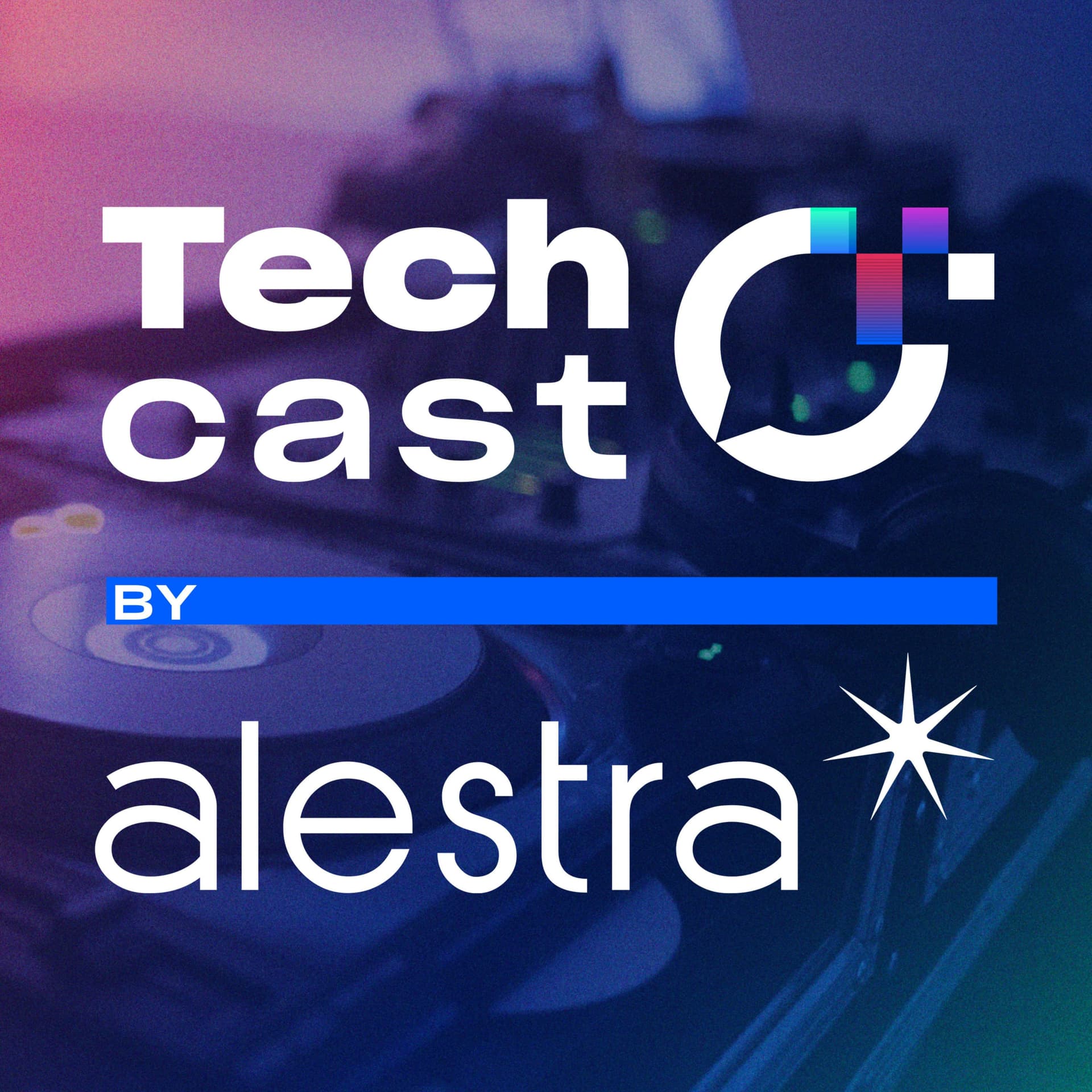 Tech Cast by Alestra - Podcasts
