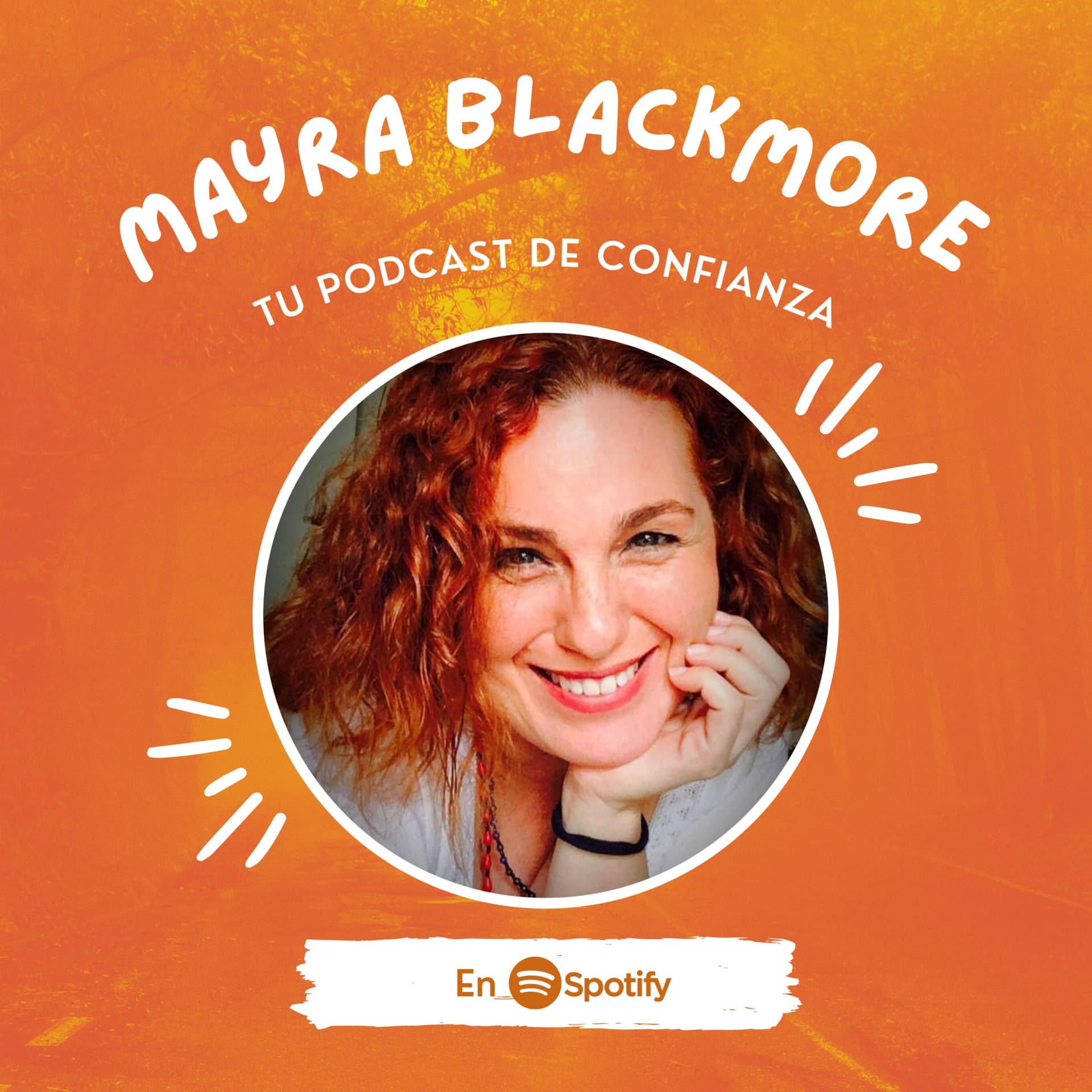 Mayra Blackmore / Tu podcast de Confianza - Podcasts