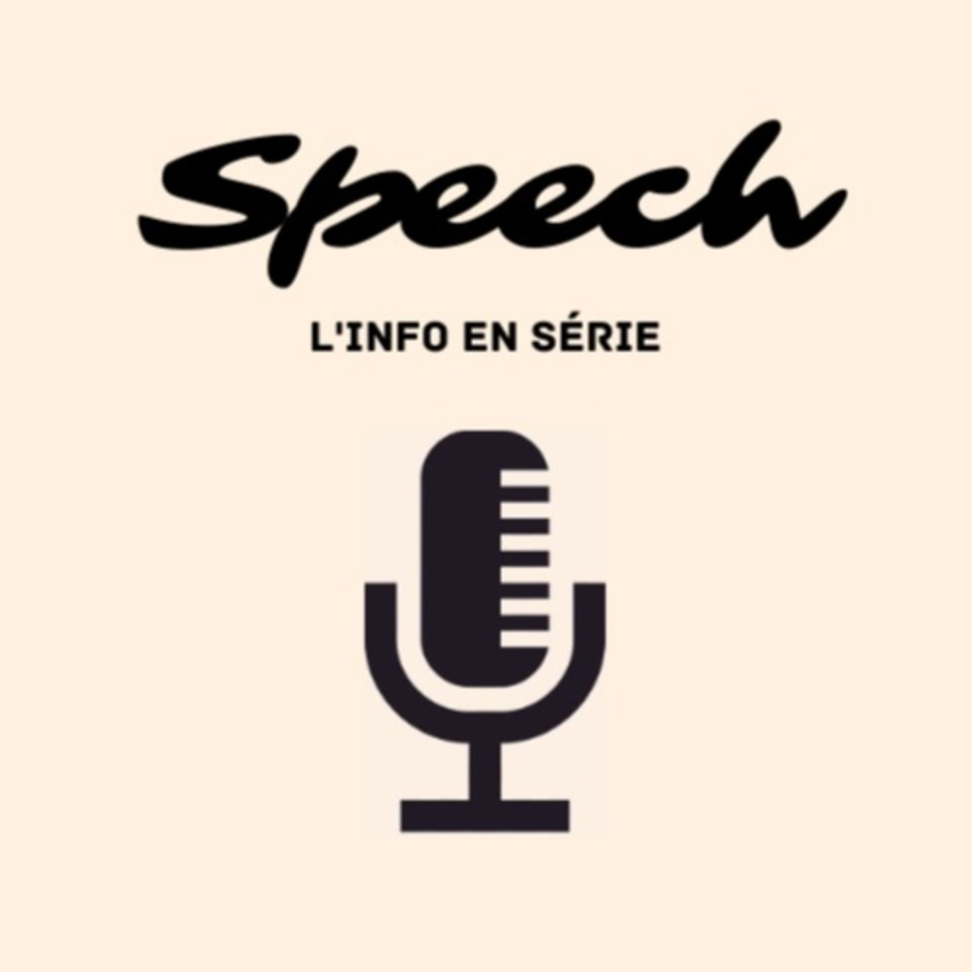 Speech, l'info en série - Podcasts