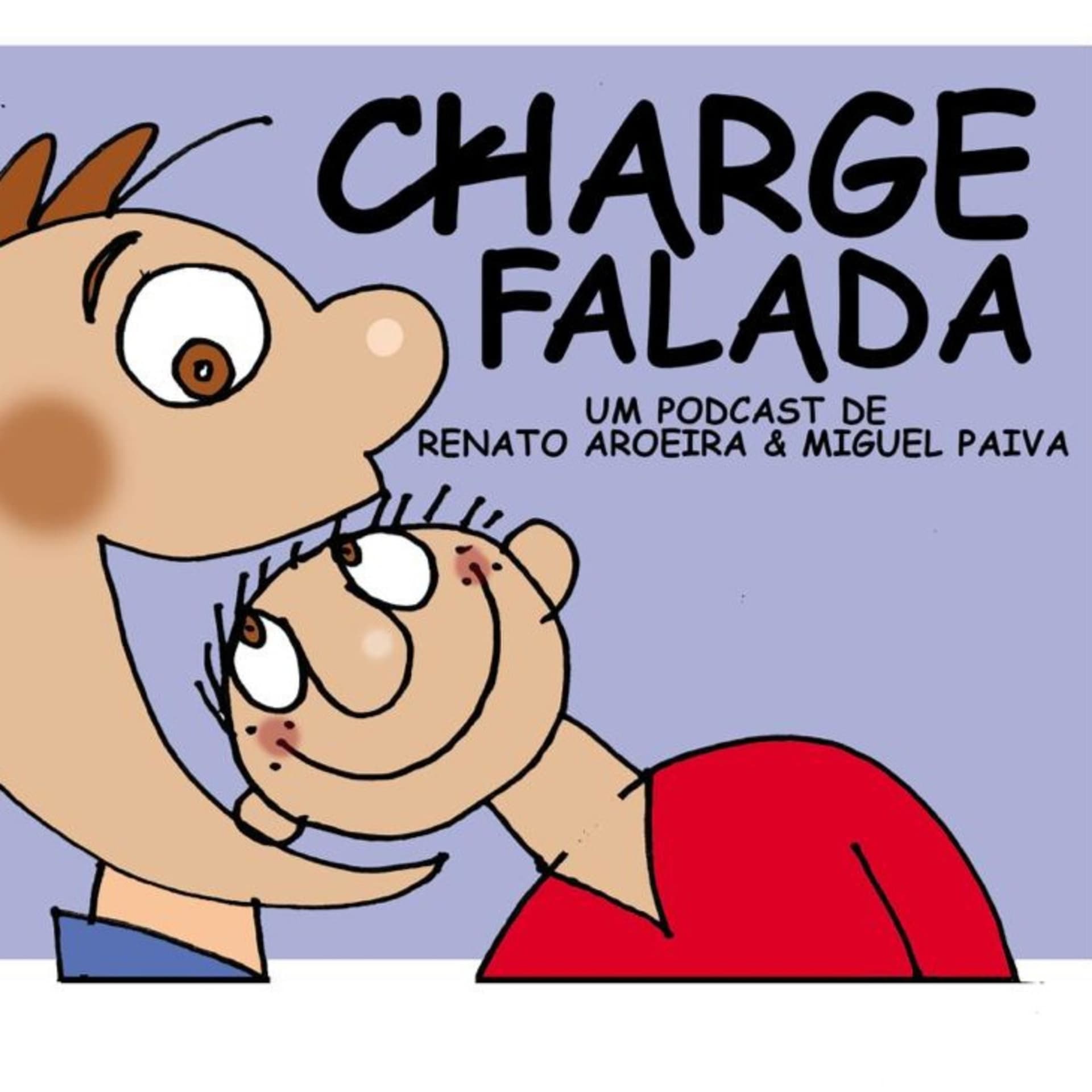 CHARGE FALADA - Podcasts