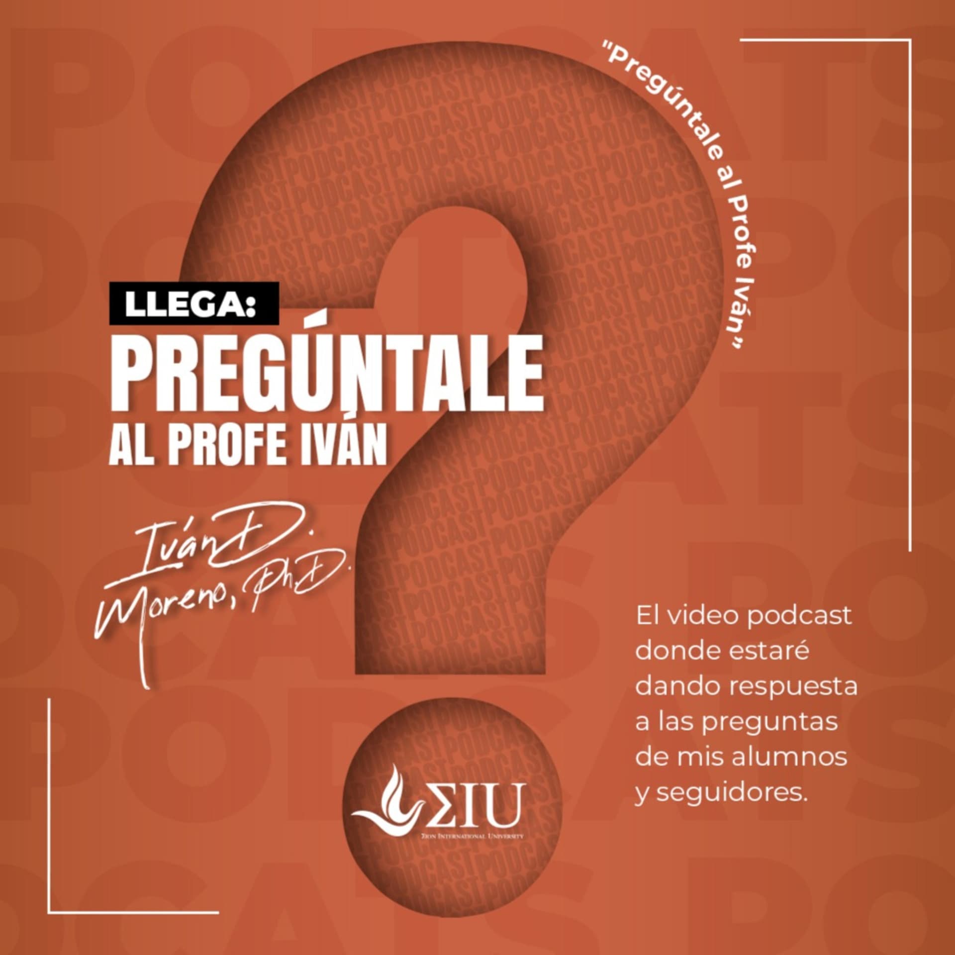 Pregúntale al profe Iván - Podcasts