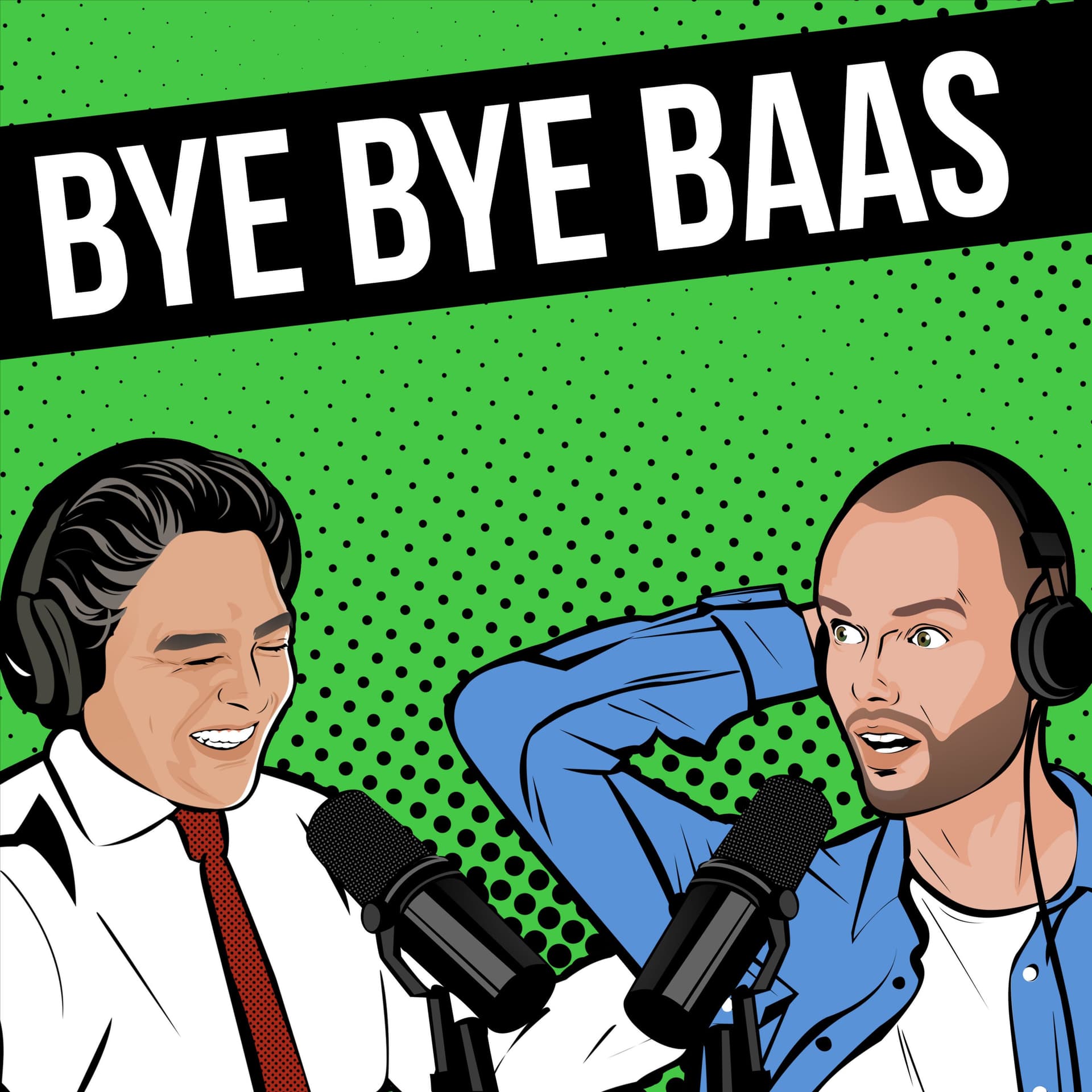 Bye Bye Baas - Podcasts