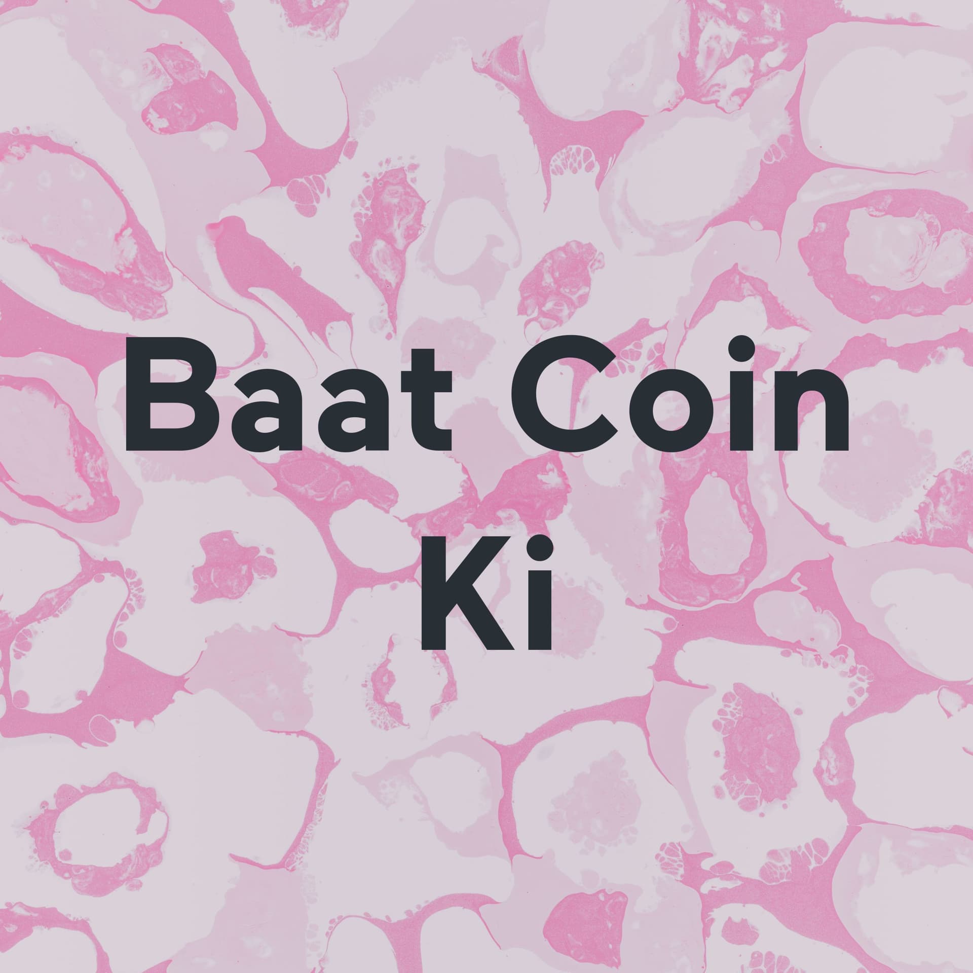Baat Coin Ki By Finstreet - Podcasts