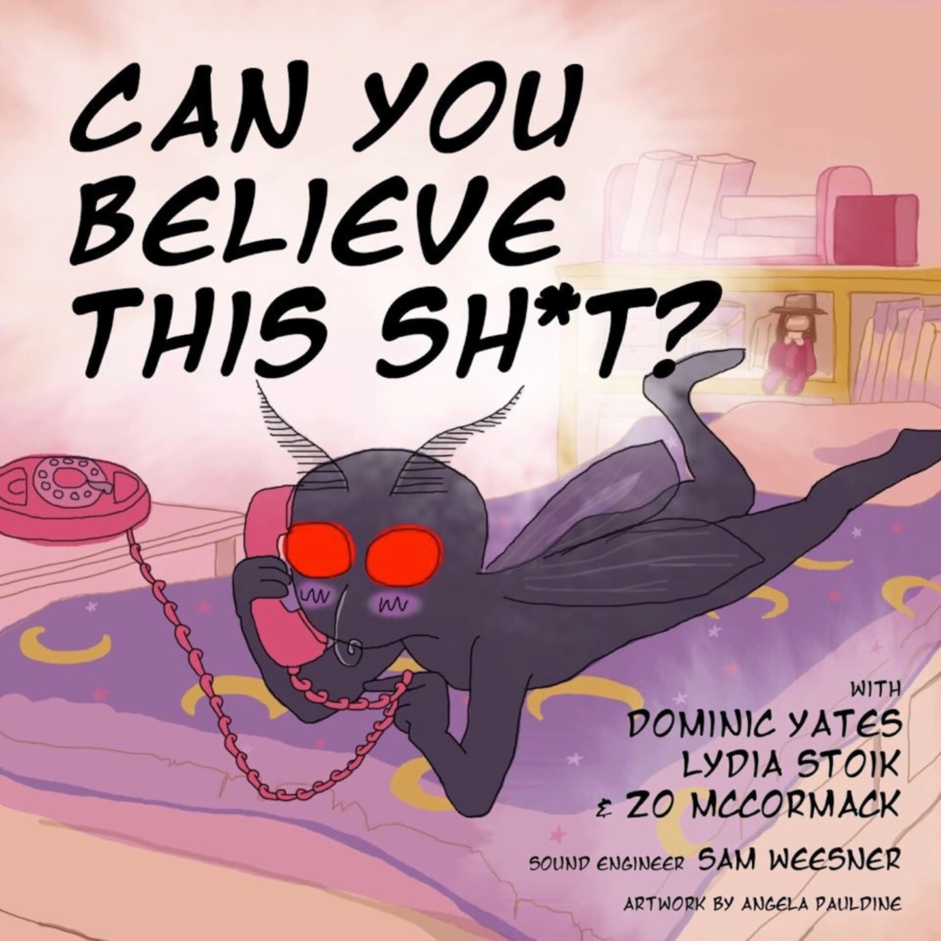 Can You Believe This Sh*t? - Podcasts