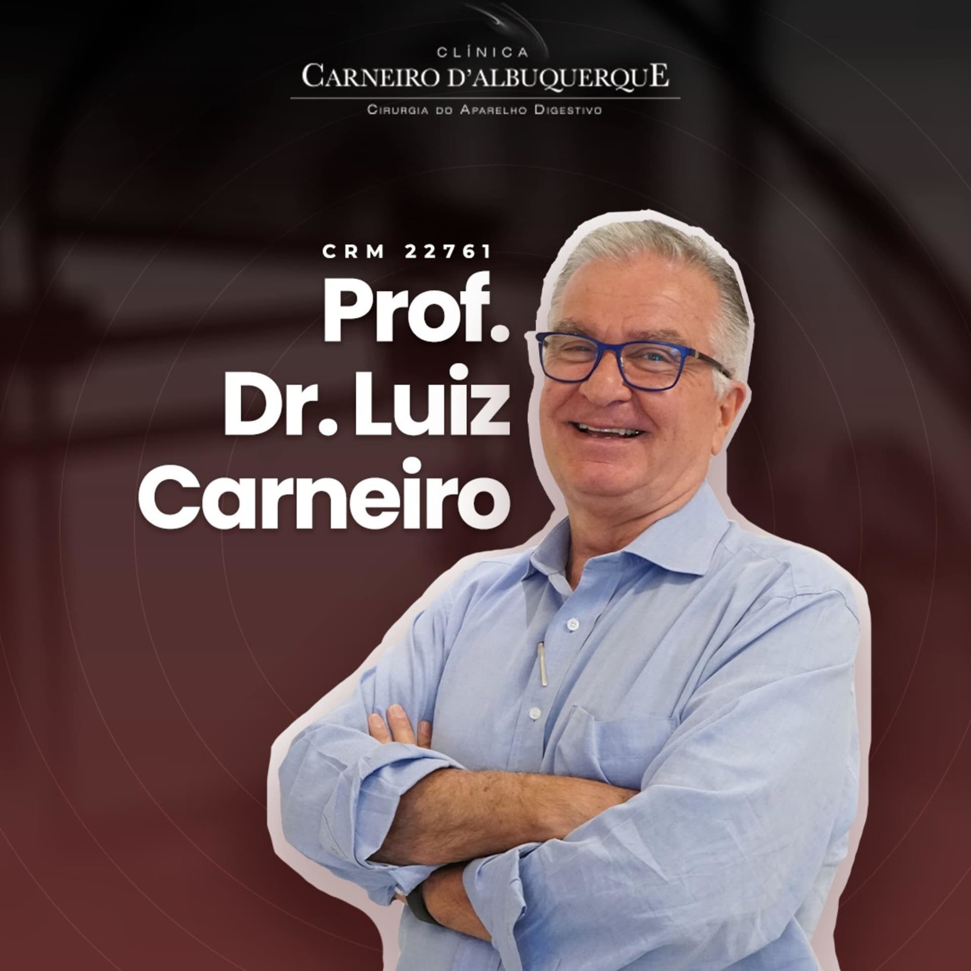 Prof. Dr. Luiz Carneiro - Cirurgião do Aparelho Digestivo - Podcasts