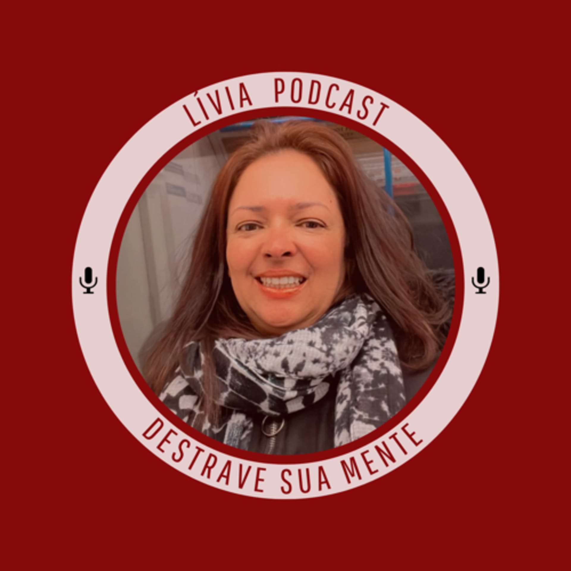 Livia_O Poder da Mente. - Podcasts