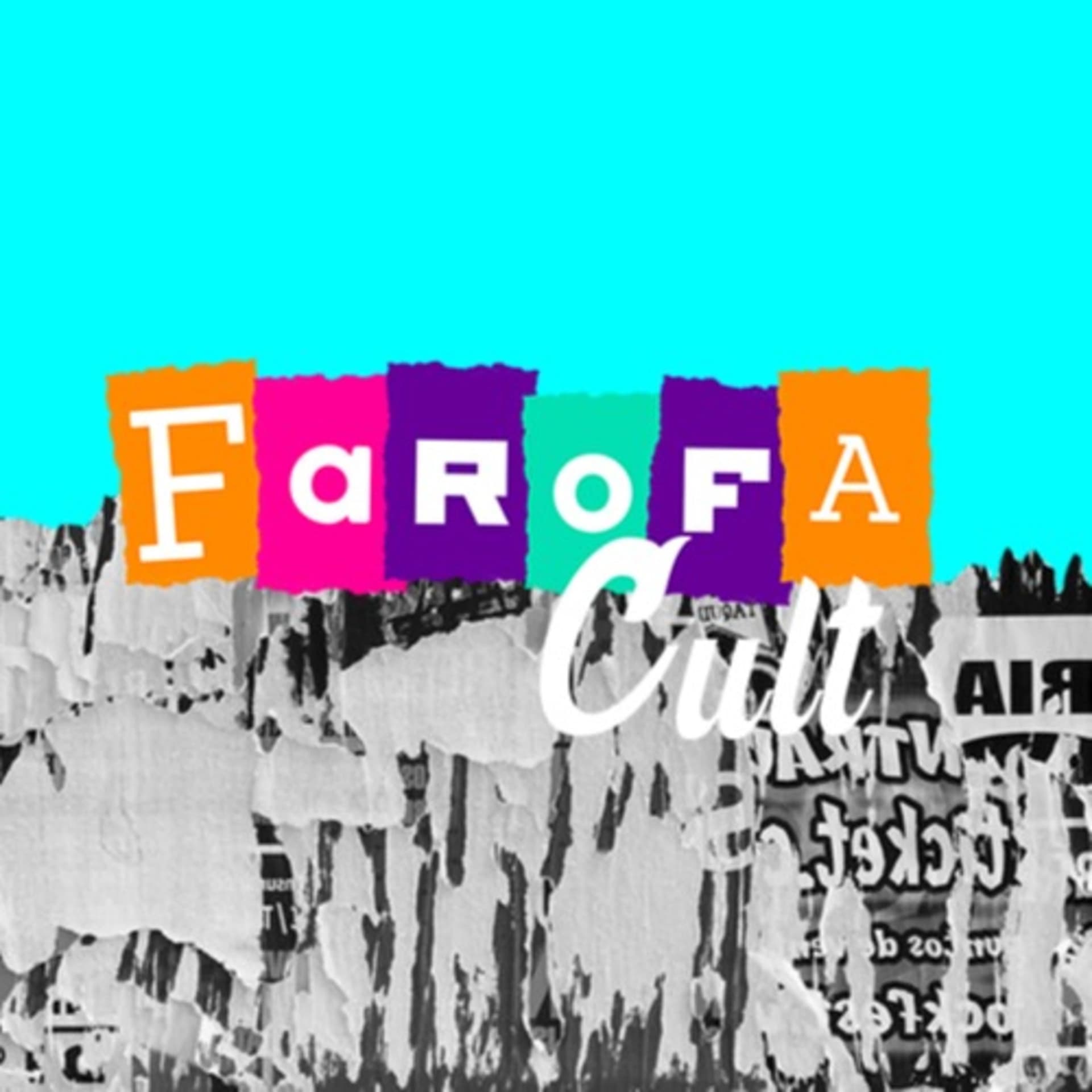 Farofa Cult - Podcasts