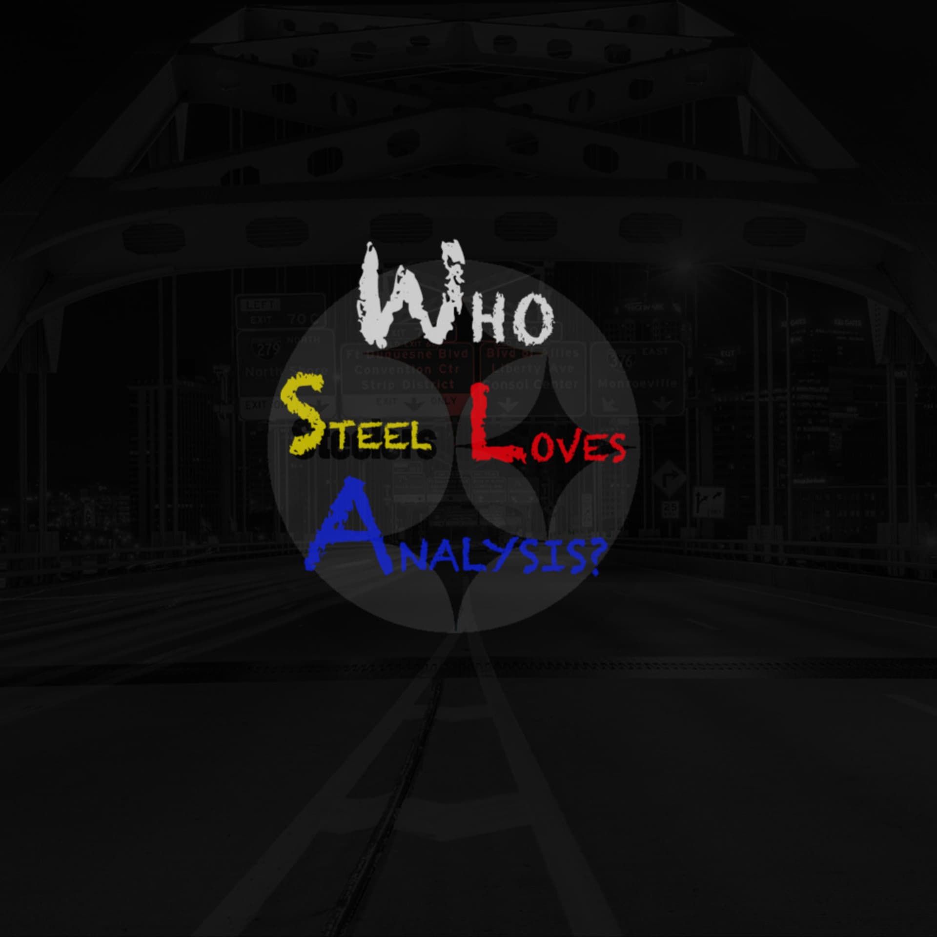 Who Steel Loves Analysis? - Podcasts