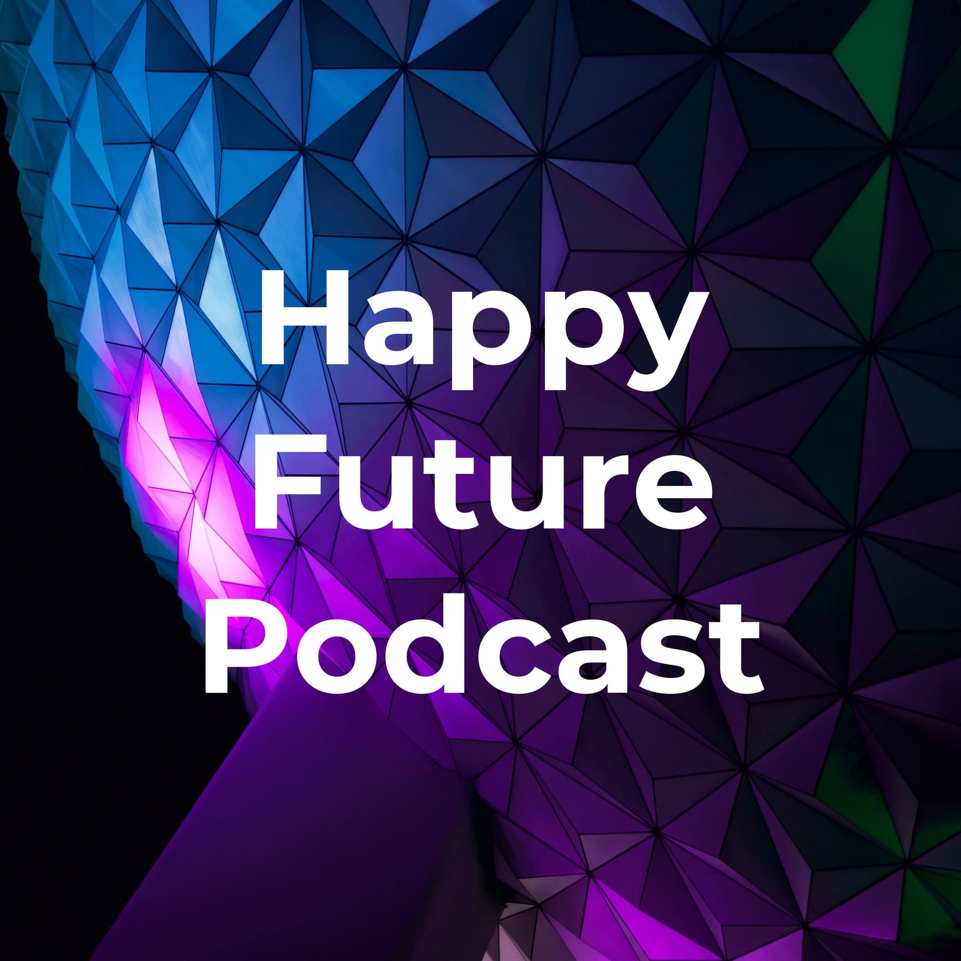 Happy Future Podcast - Podcasts
