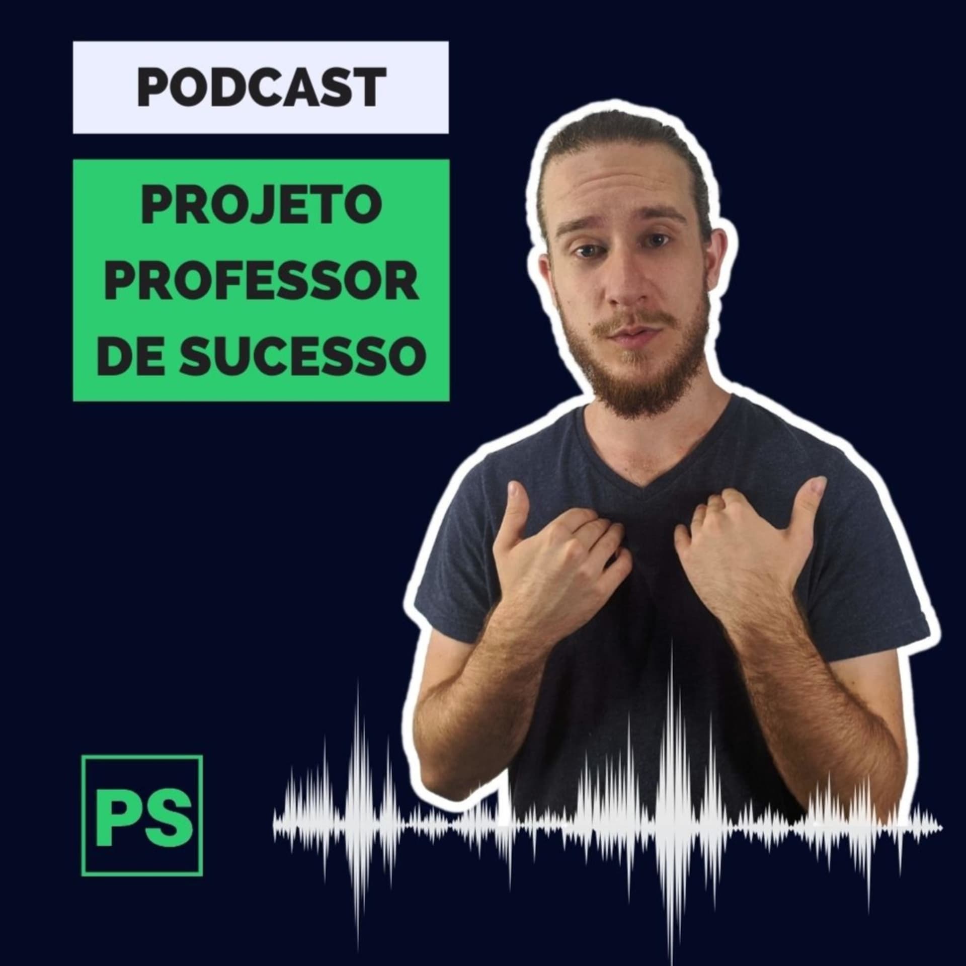 Projeto Professor de Sucesso - Podcasts