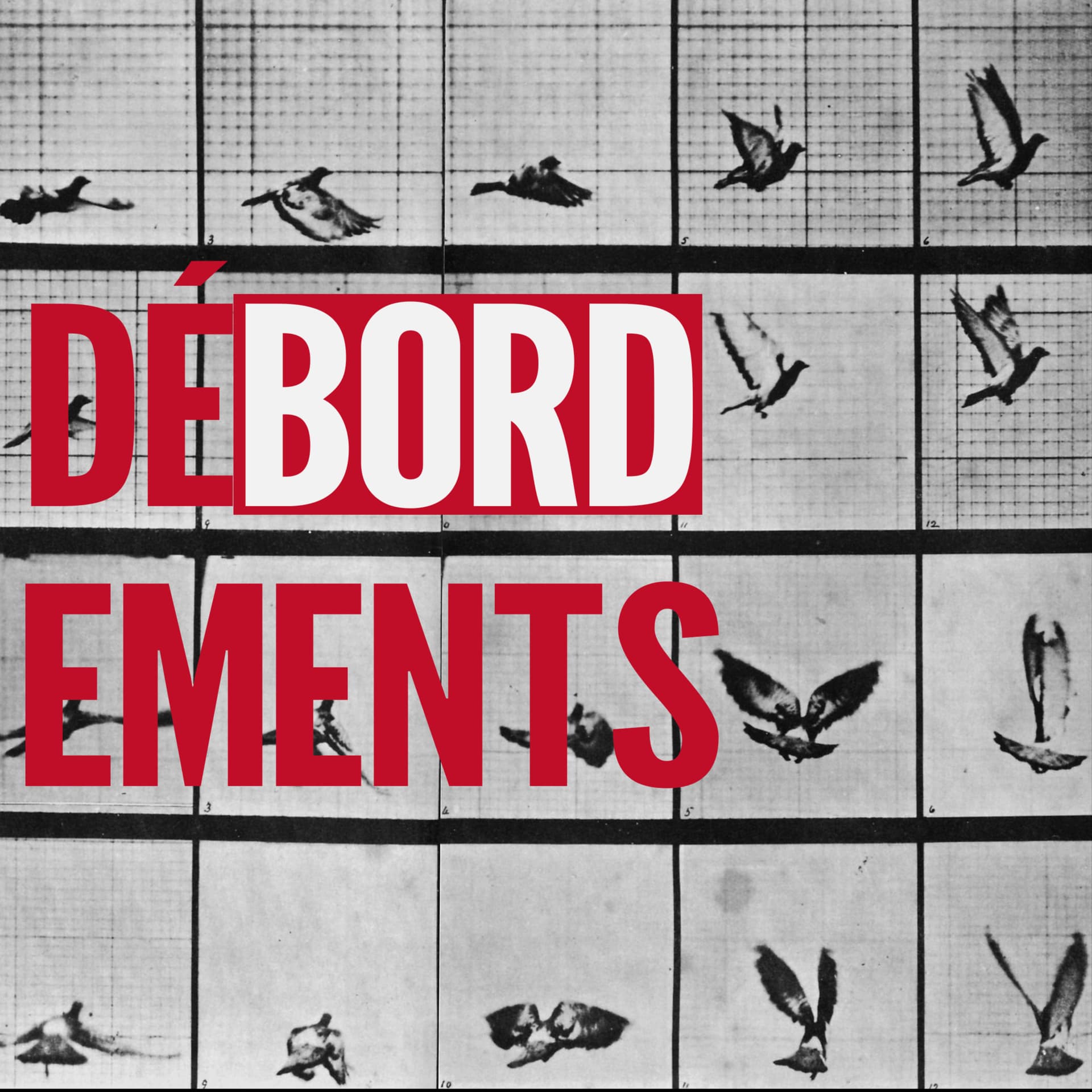 Débordements - Podcasts