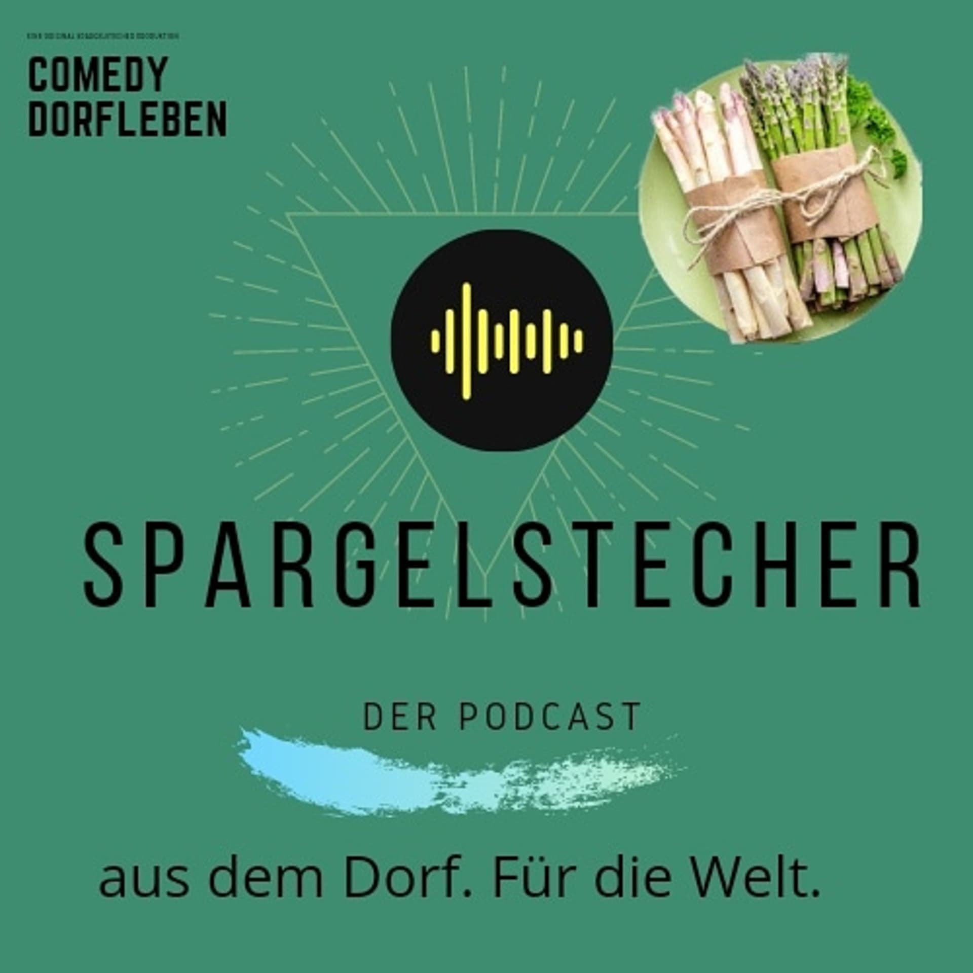 Spargelstecher - Der Dorfpodcast - Podcasts