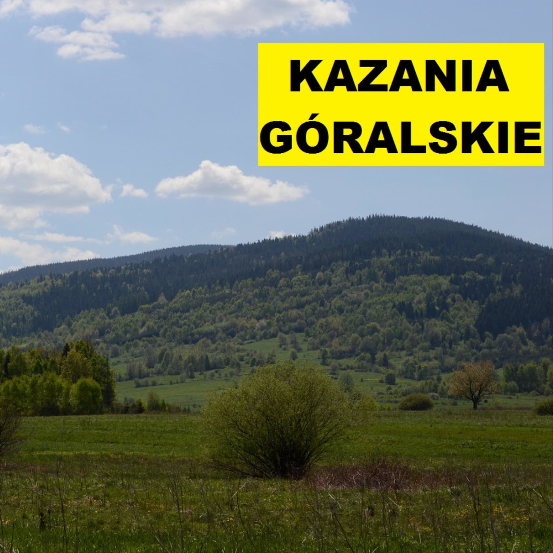 KAZANIA GORALSKIE - Podcasts