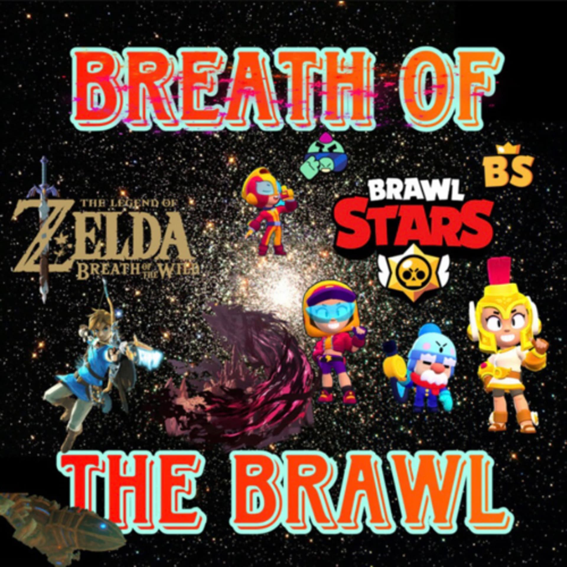 ⭐️Breath of the Brawl⭐️ - Podcasts