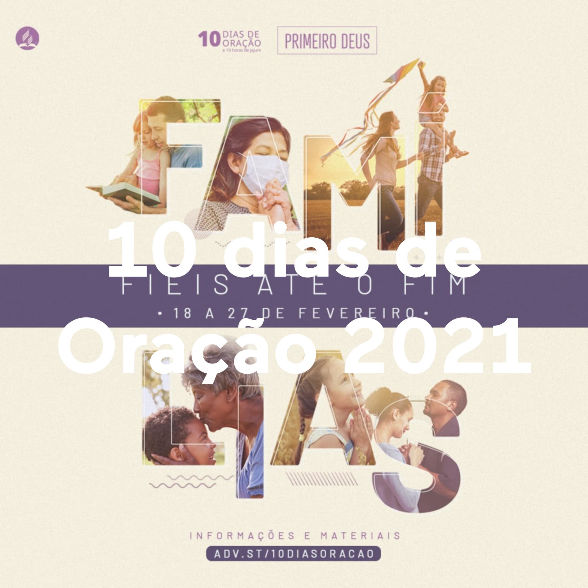 10 dias de Oração 2021 | Famílias fiéis até o fim - Podcasts